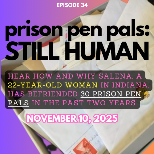 Prison Pen Pals: Still Human