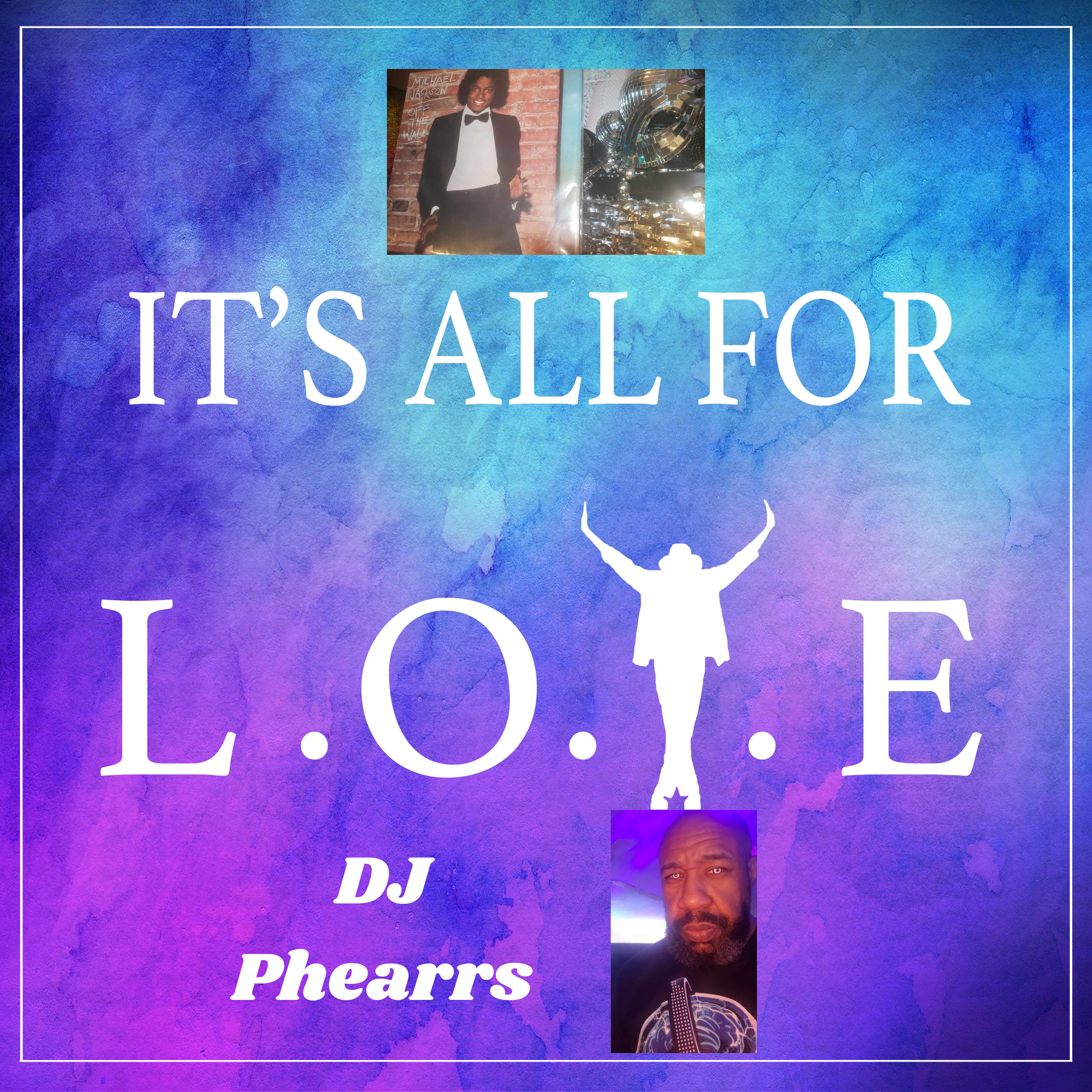 Put Your Heart Into It! DJ Phearrs MJ Story