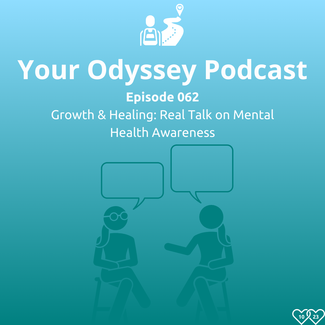 Growth & Healing: Real Talk on Mental Health Awareness