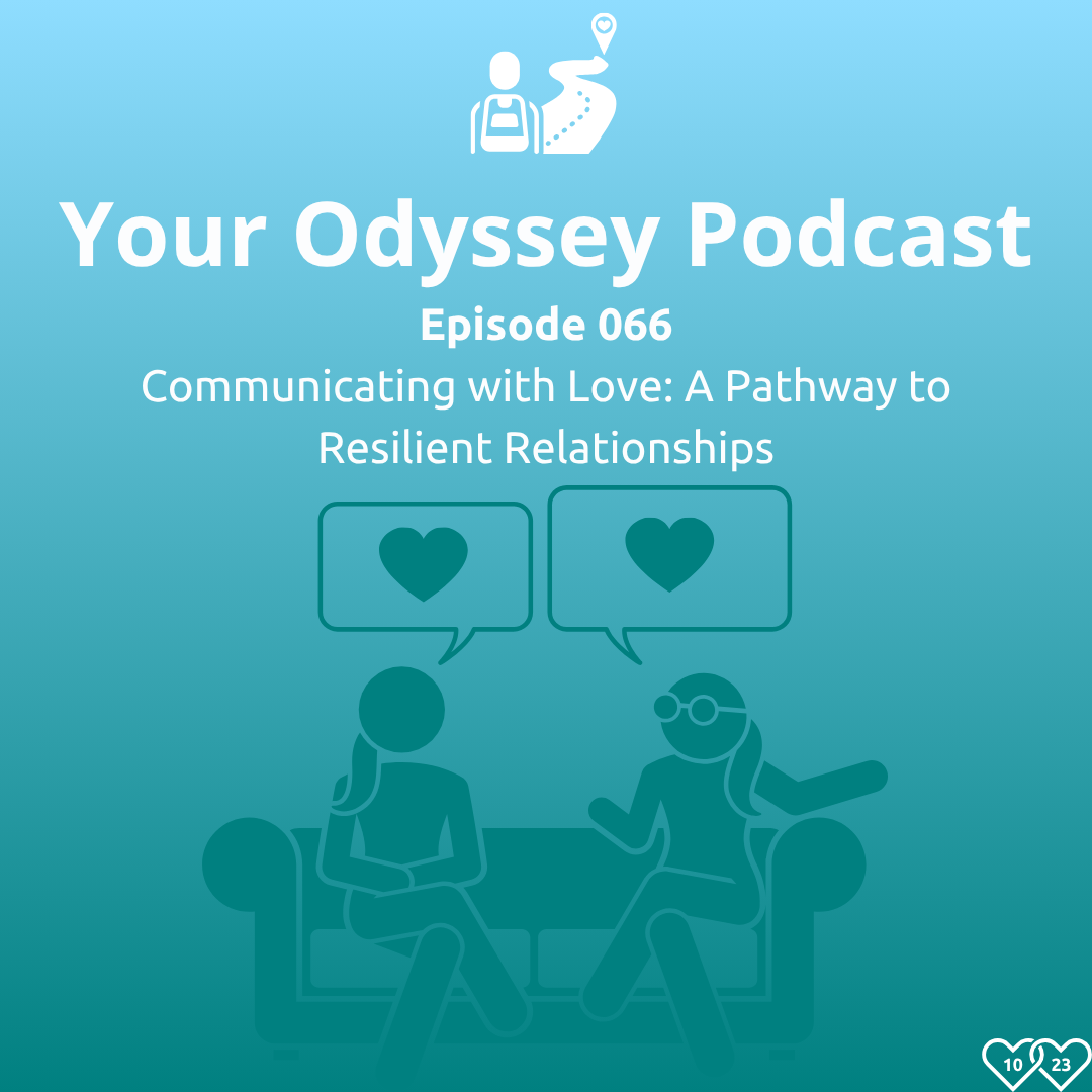 Communicating with Love: A Pathway to Resilient Relationships