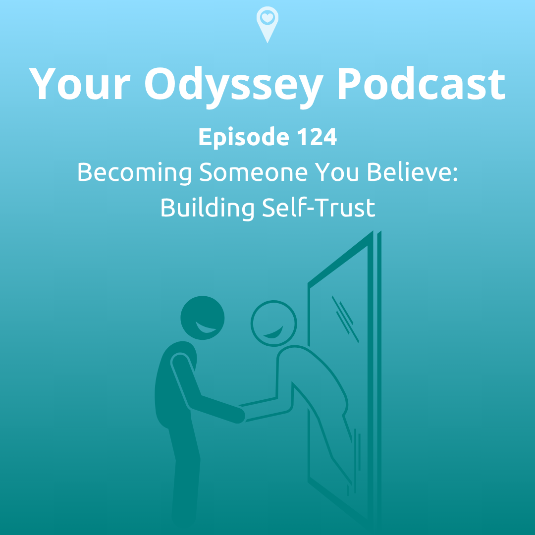 Becoming Someone You Believe: Building Self-Trust episode artwork