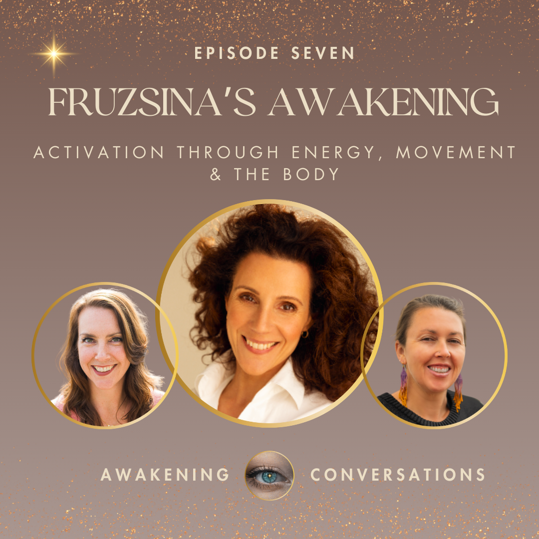 007. Fruzsina’s Awakening - Activation Through Energy, Movement & The Body