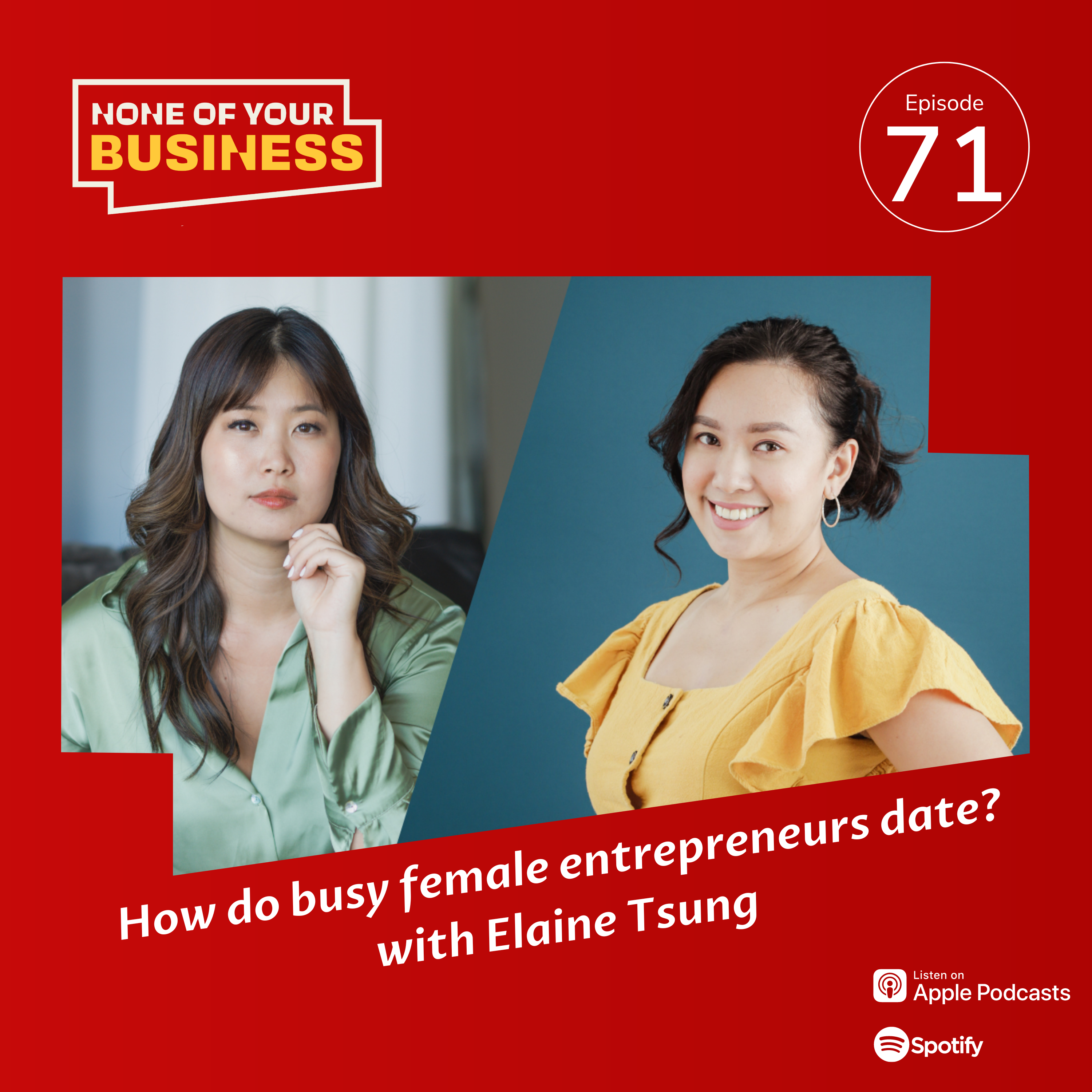 How do busy female entrepreneurs date? with Elaine Tsung
