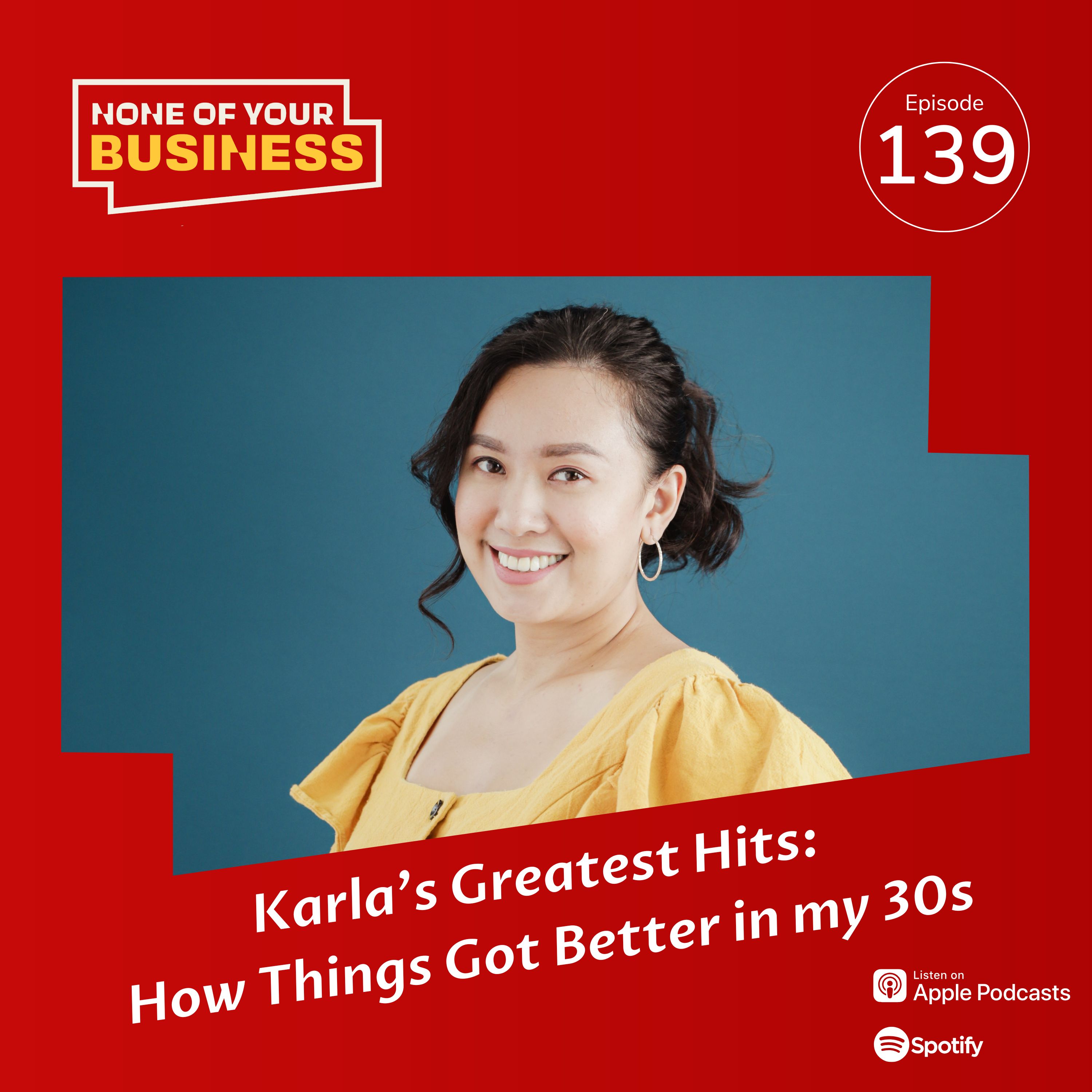 Karla's Greatest Hits: How Things Got Better in my 30s