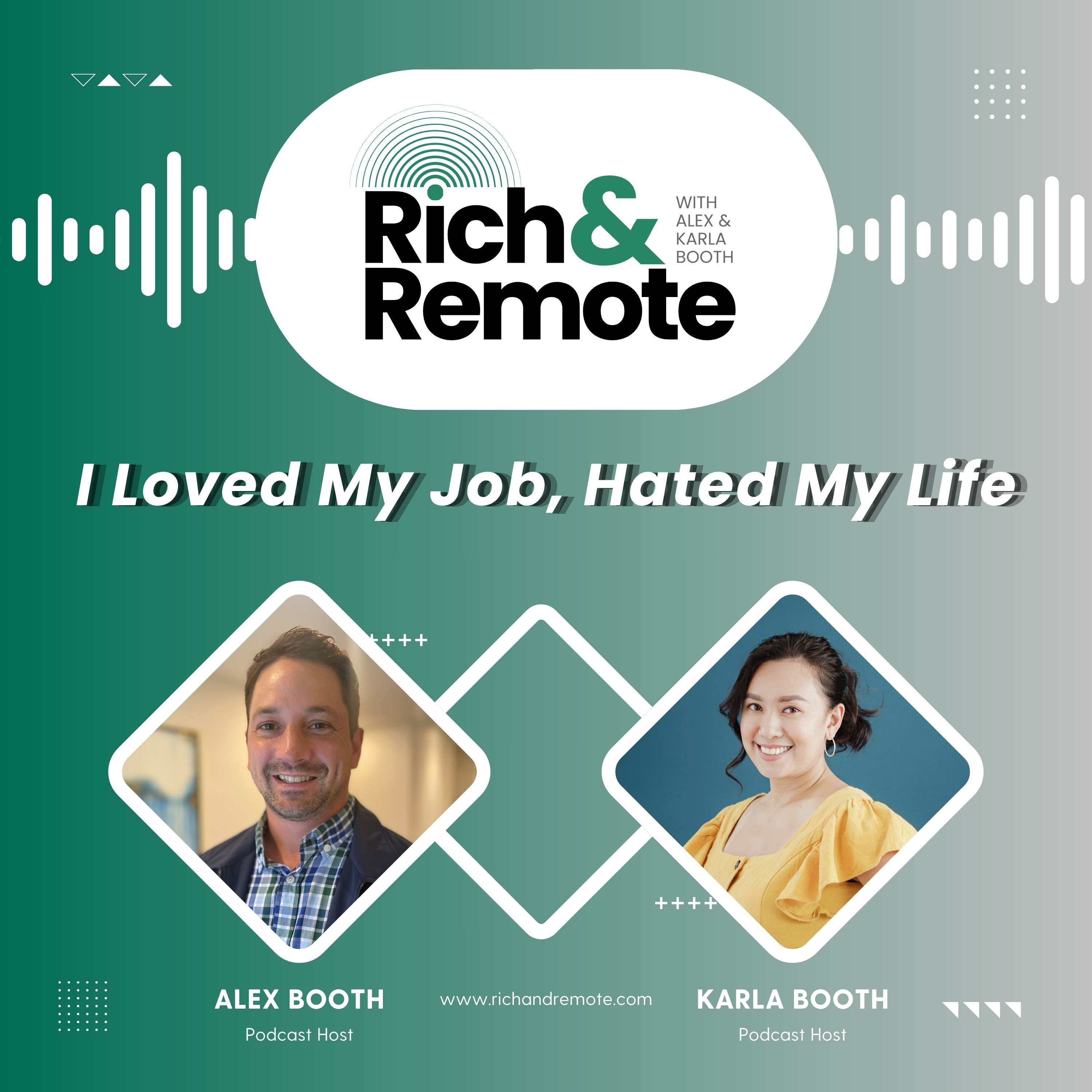 I Loved My Job, Hated My Life with Alex and Karla Booth