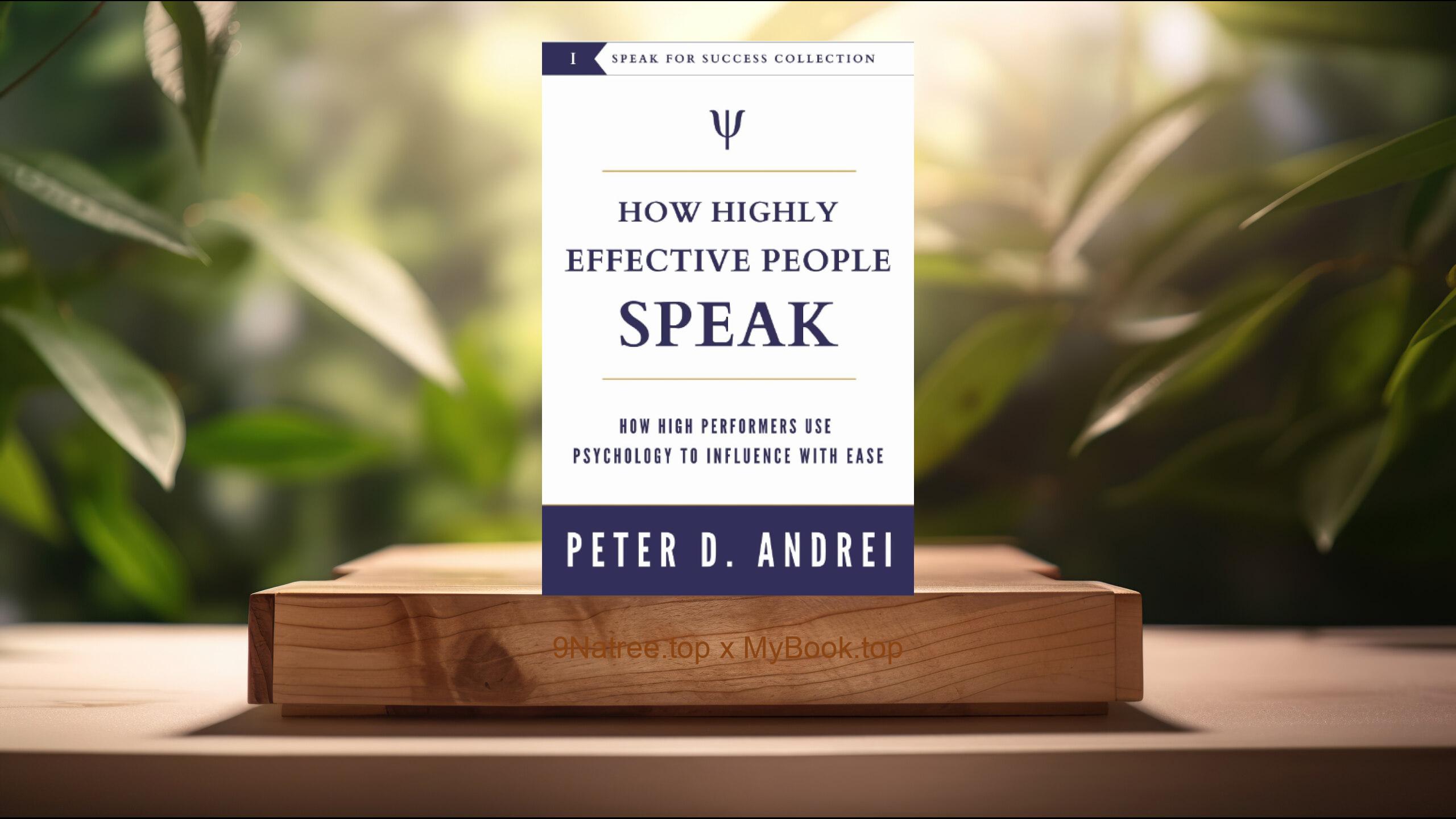 [Review] How Highly Effective People Speak (Peter Andrei) Summarized