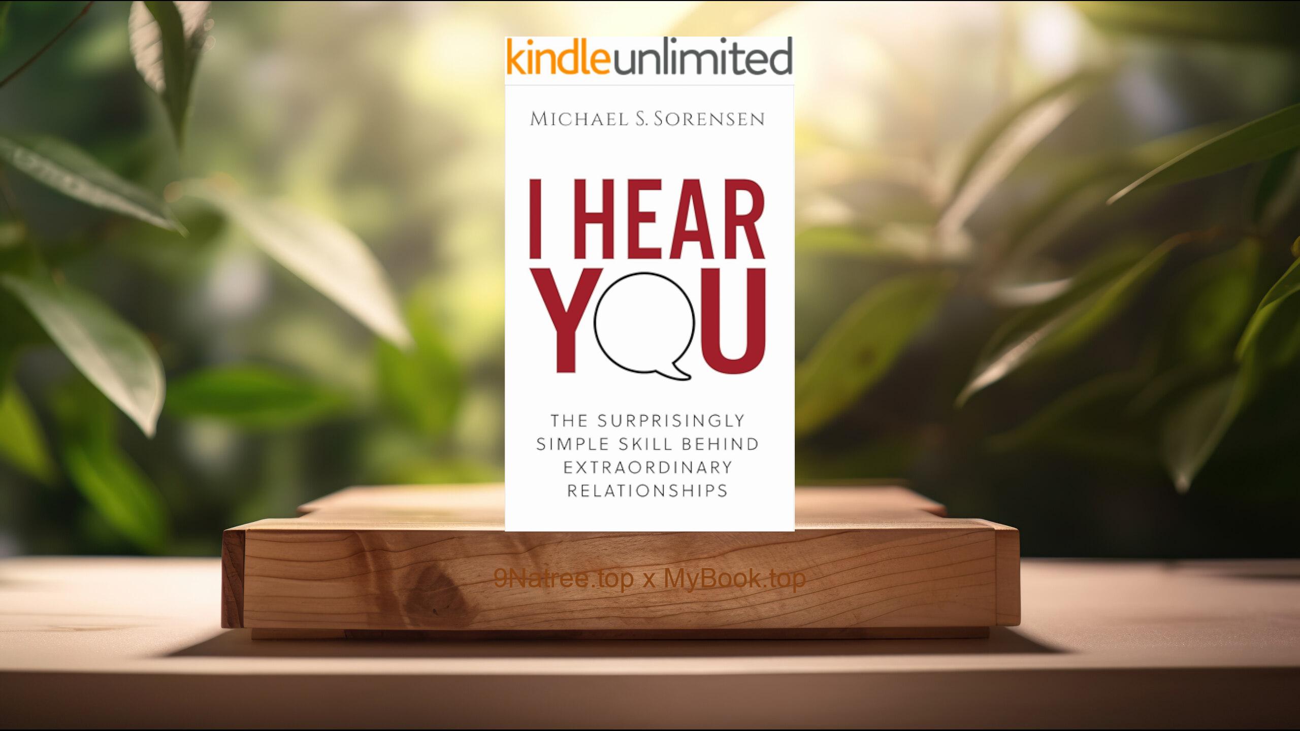 [Review] I Hear You (Michael S. Sorensen) Summarized