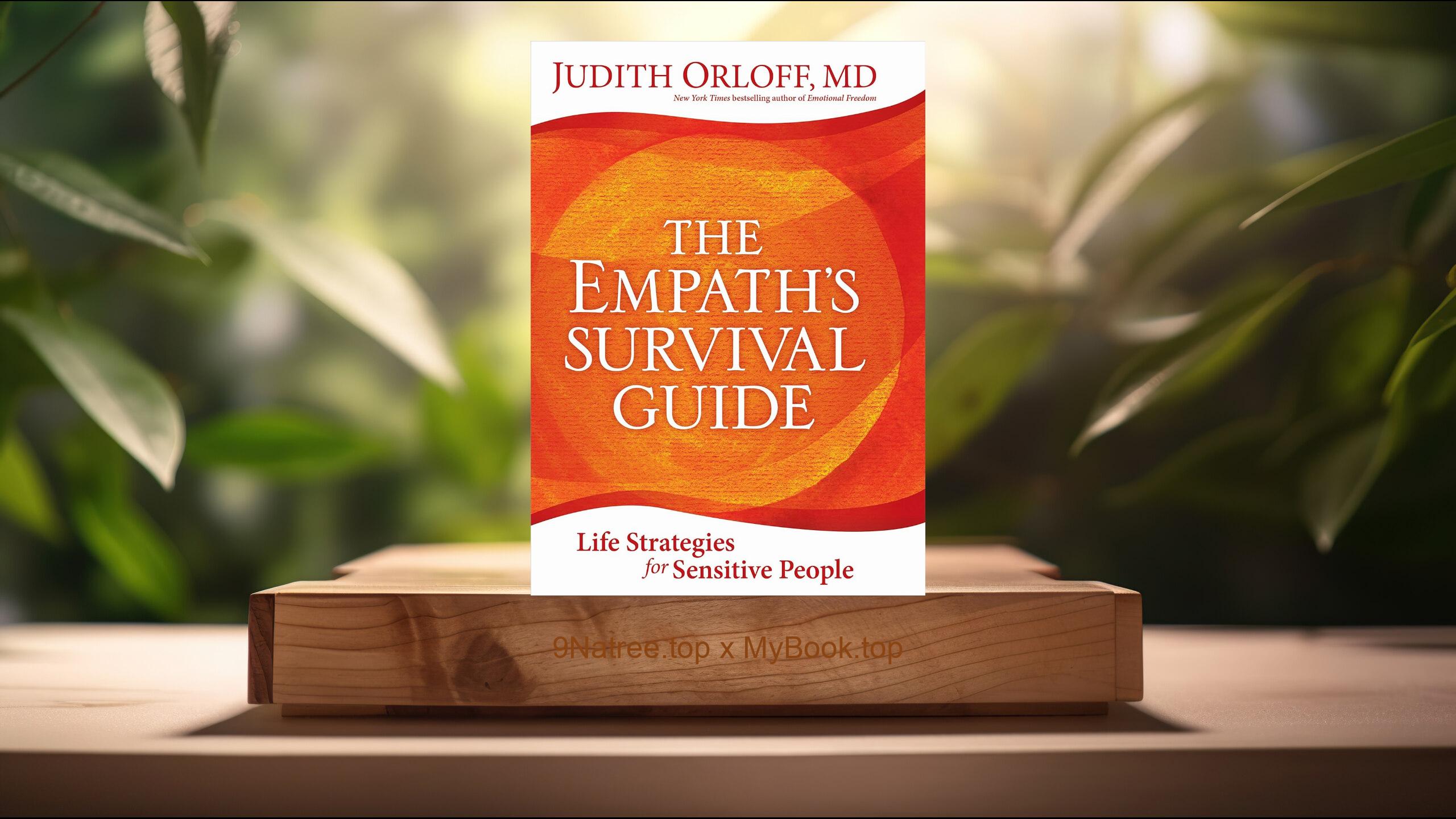 [Review] The Empath's Survival Guide: Life Strategies for Sensitive People (Judith Orloff) Summarized