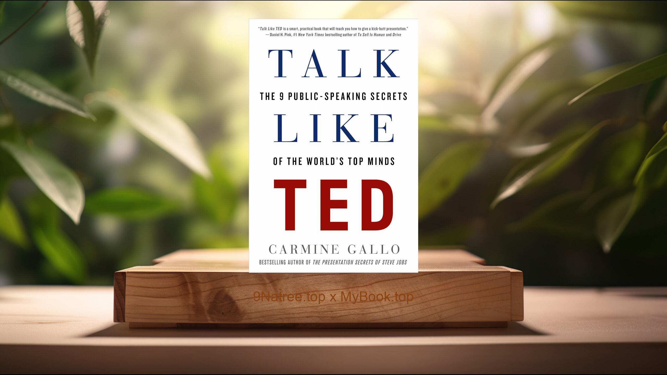 [Review] Talk Like Ted (Carmine Gallo) Summarized