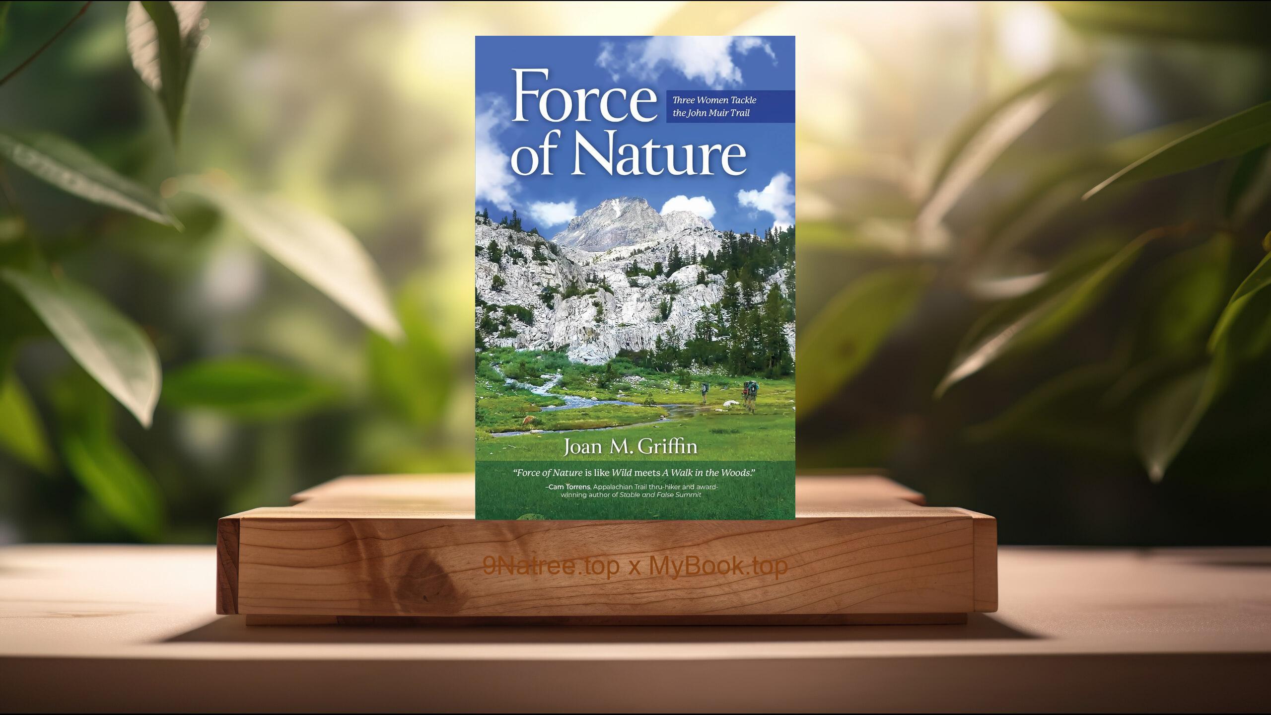 [Review] Force of Nature: Three Women Tackle The John Muir Trail (Joan M. Griffin) Summarized