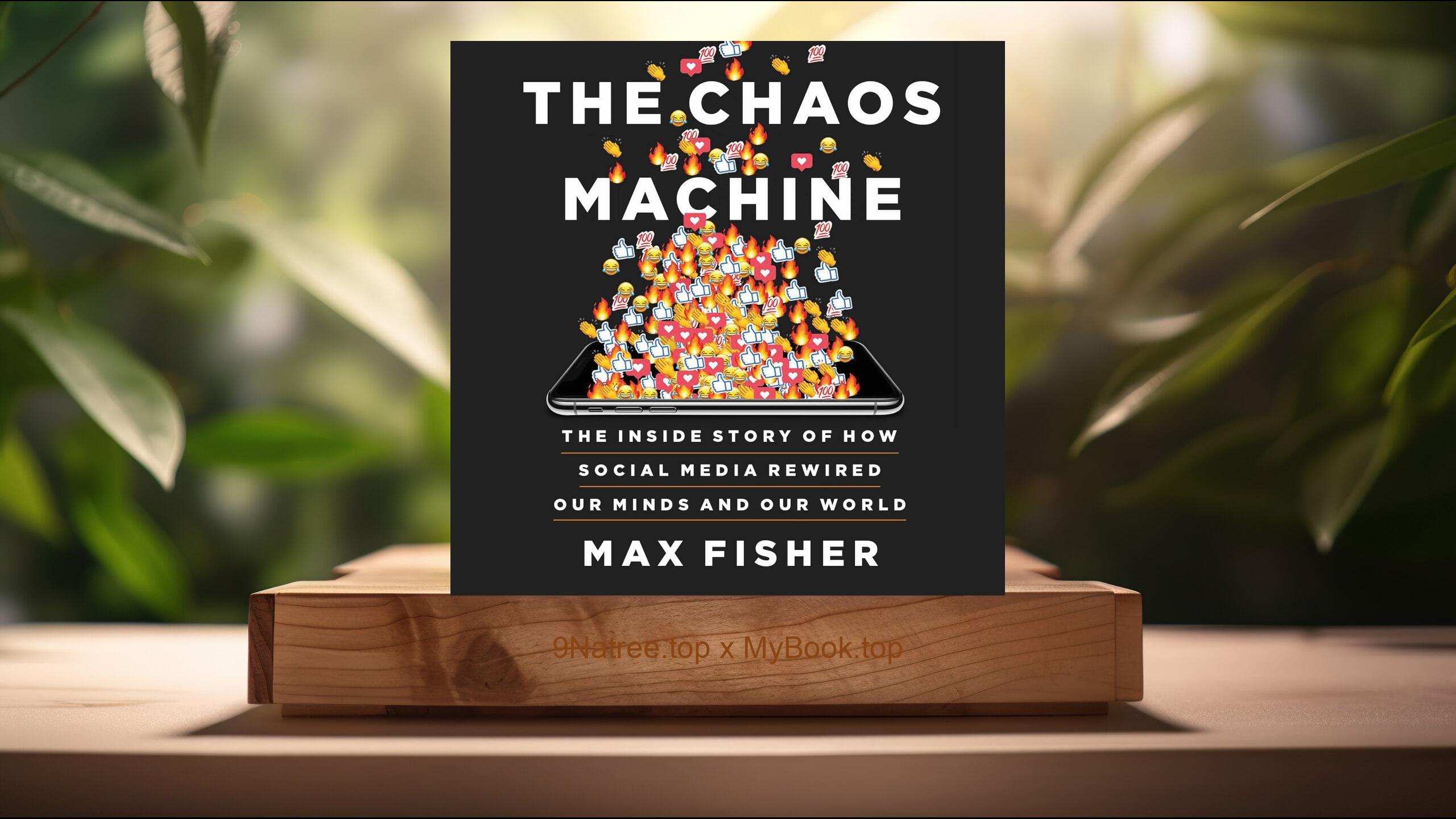 [Review] The Chaos Machine (Max Fisher) Summarized