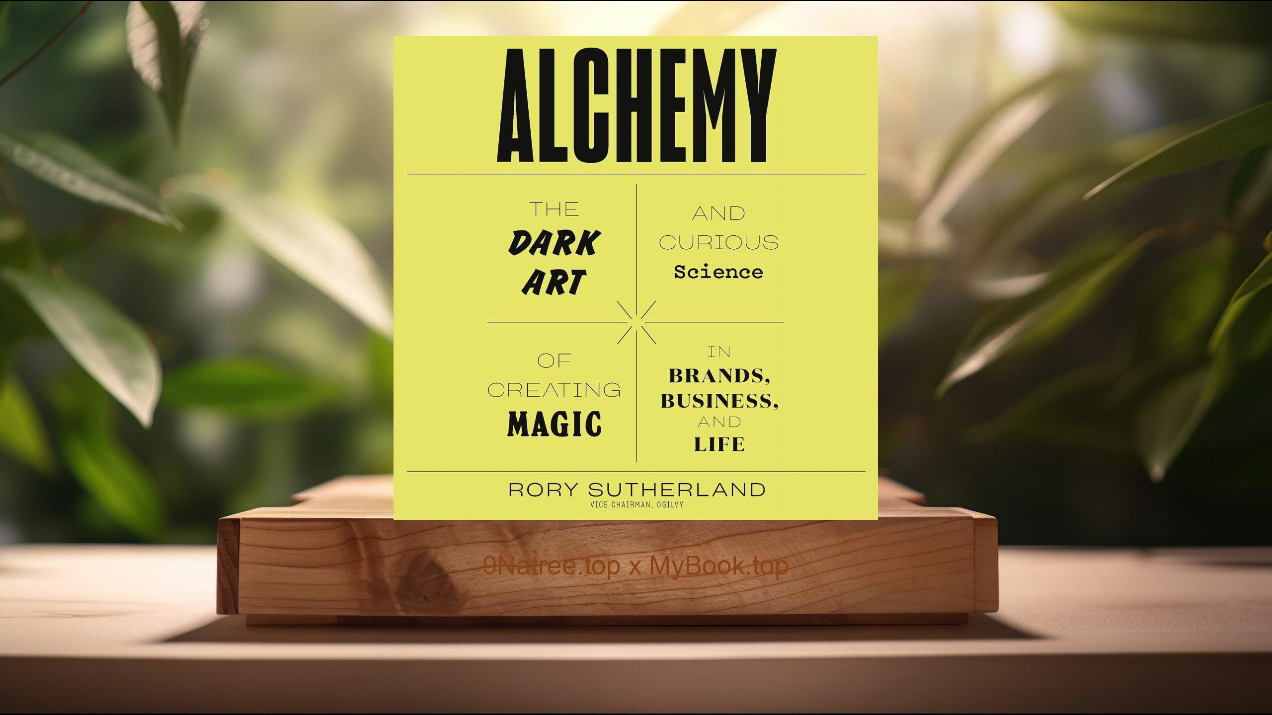 [Review] Alchemy (Rory Sutherland) Summarized