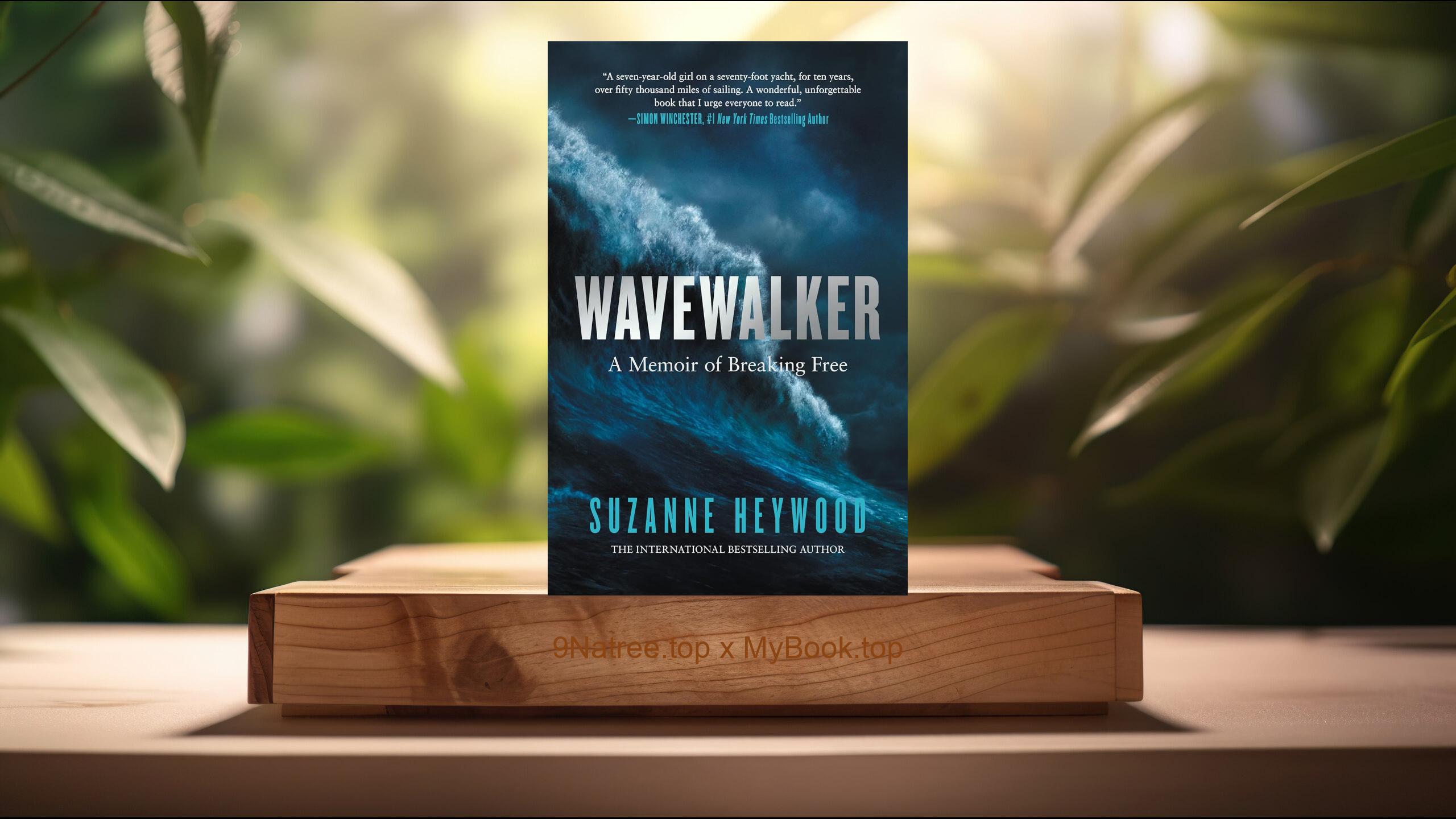 [Review] Wavewalker (Suzanne Heywood) Summarized