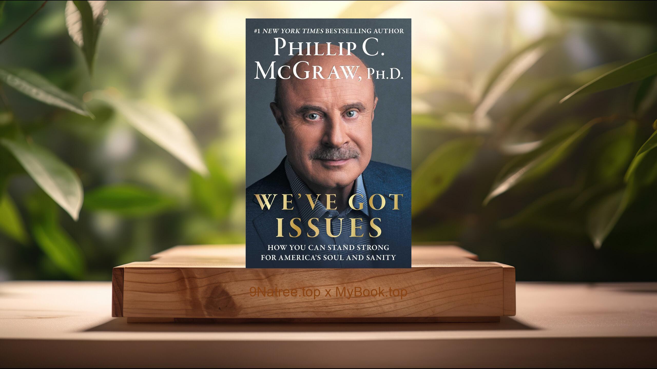 [Review] We've Got Issues (Phillip C. McGraw) Summarized