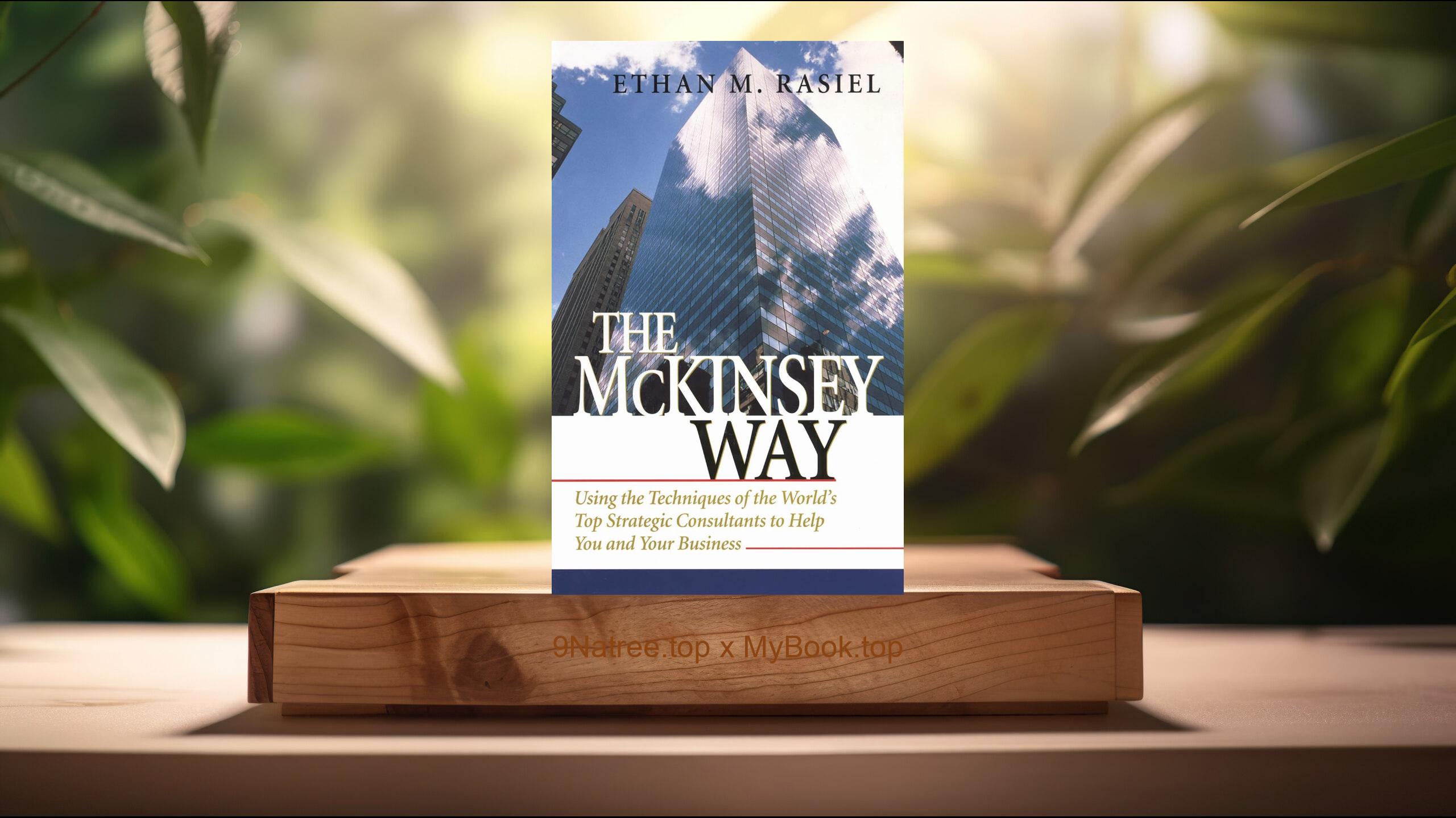 [Review] The McKinsey Way (Ethan M. Rasiel) Summarized