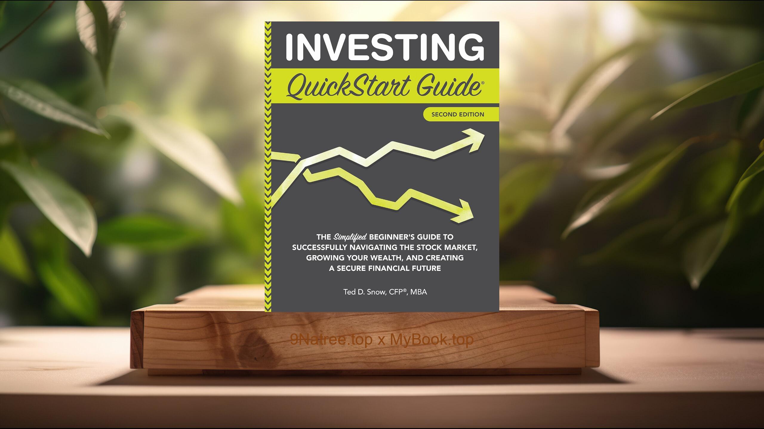 [Review] Investing QuickStart Guide (Ted D. Snow CFP MBA) Summarized