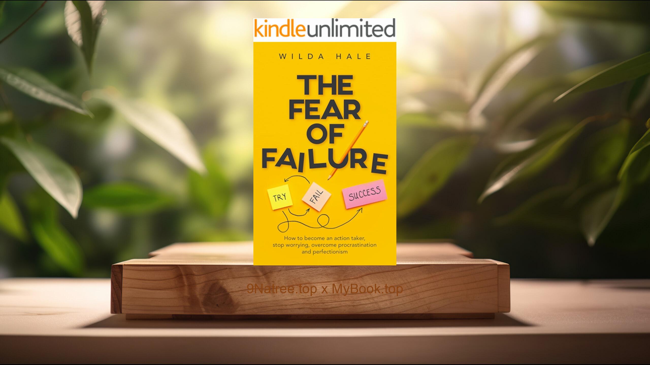 [Review] The Fear of Failure (Wilda Hale) Summarized