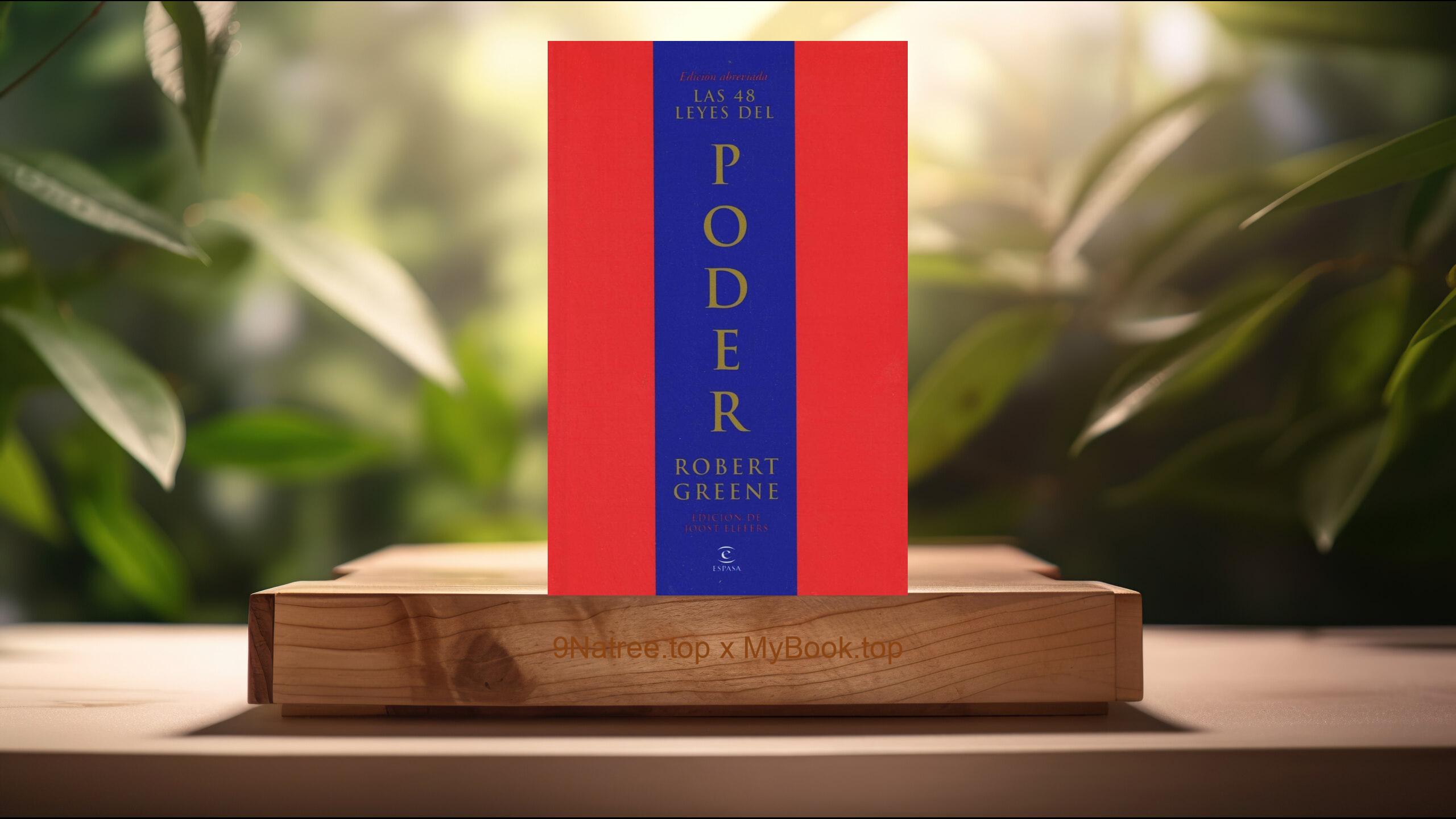 [Reseña] Las 48 leyes del poder (Robert Greene / Joost Elffers) Resumida.