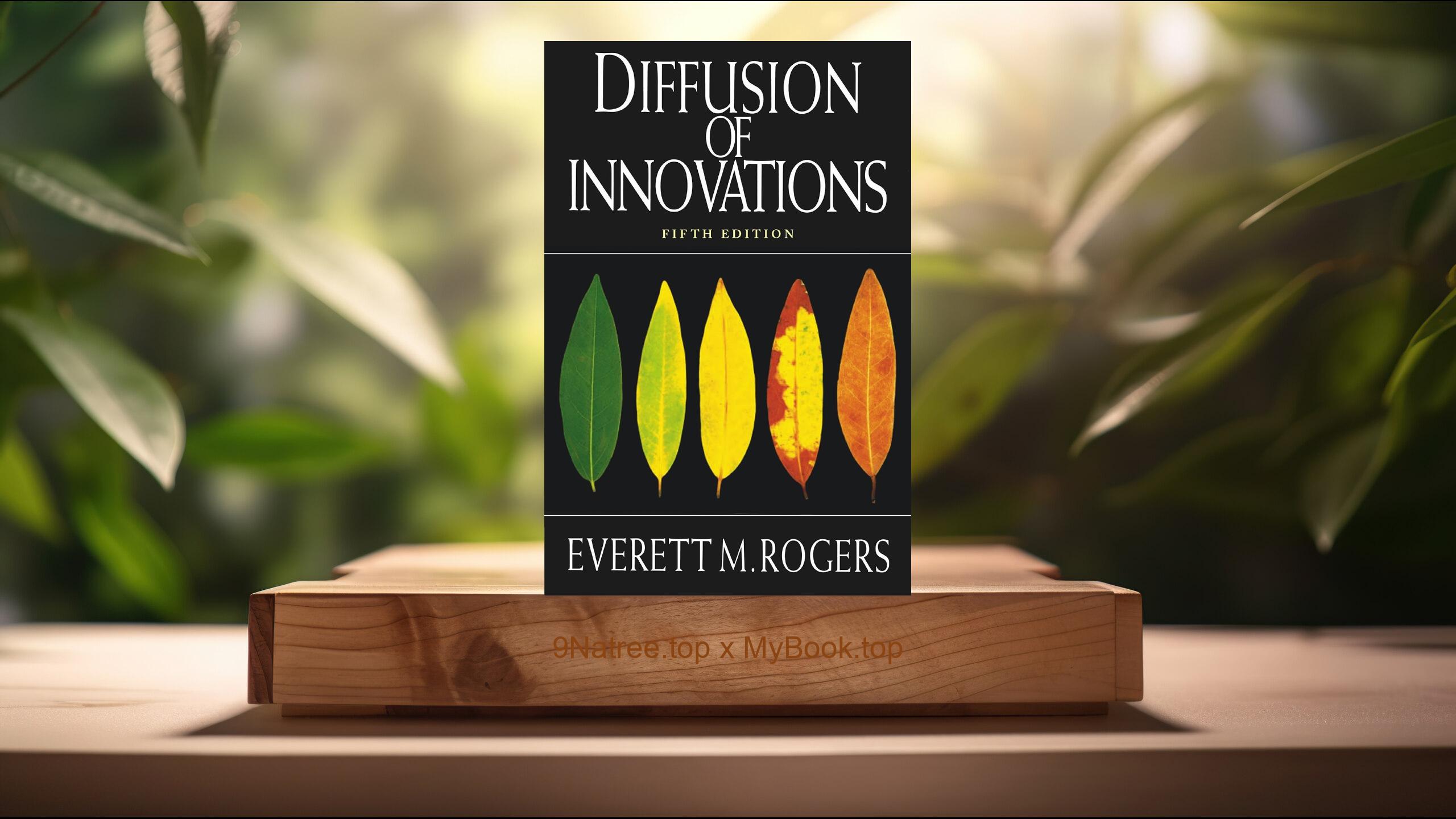 [Review] Diffusion of Innovations, 5th Edition (Everett M. Rogers) Summarized