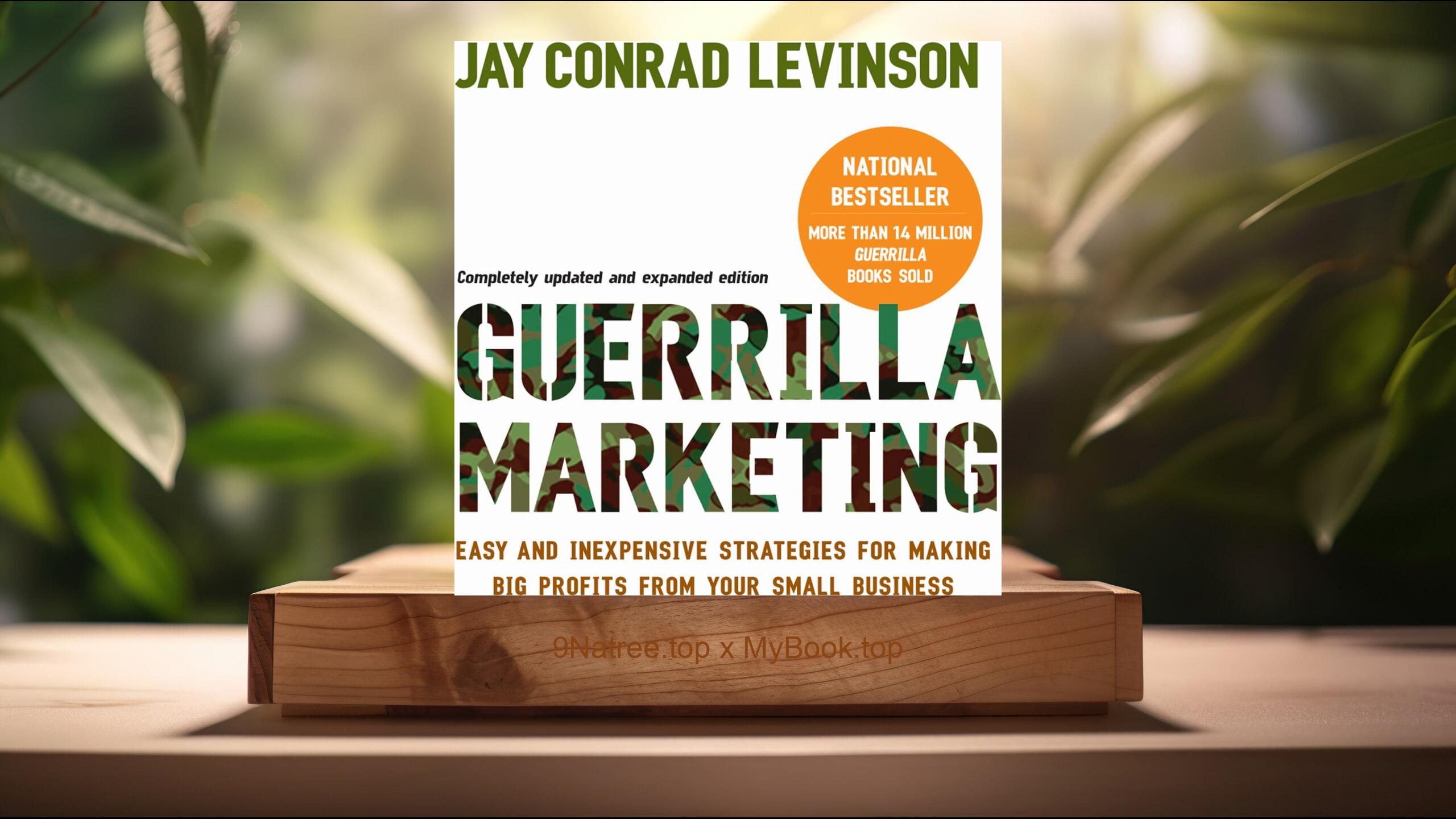 [Review] Guerilla Marketing (Jay Conrad Levinson) Summarized