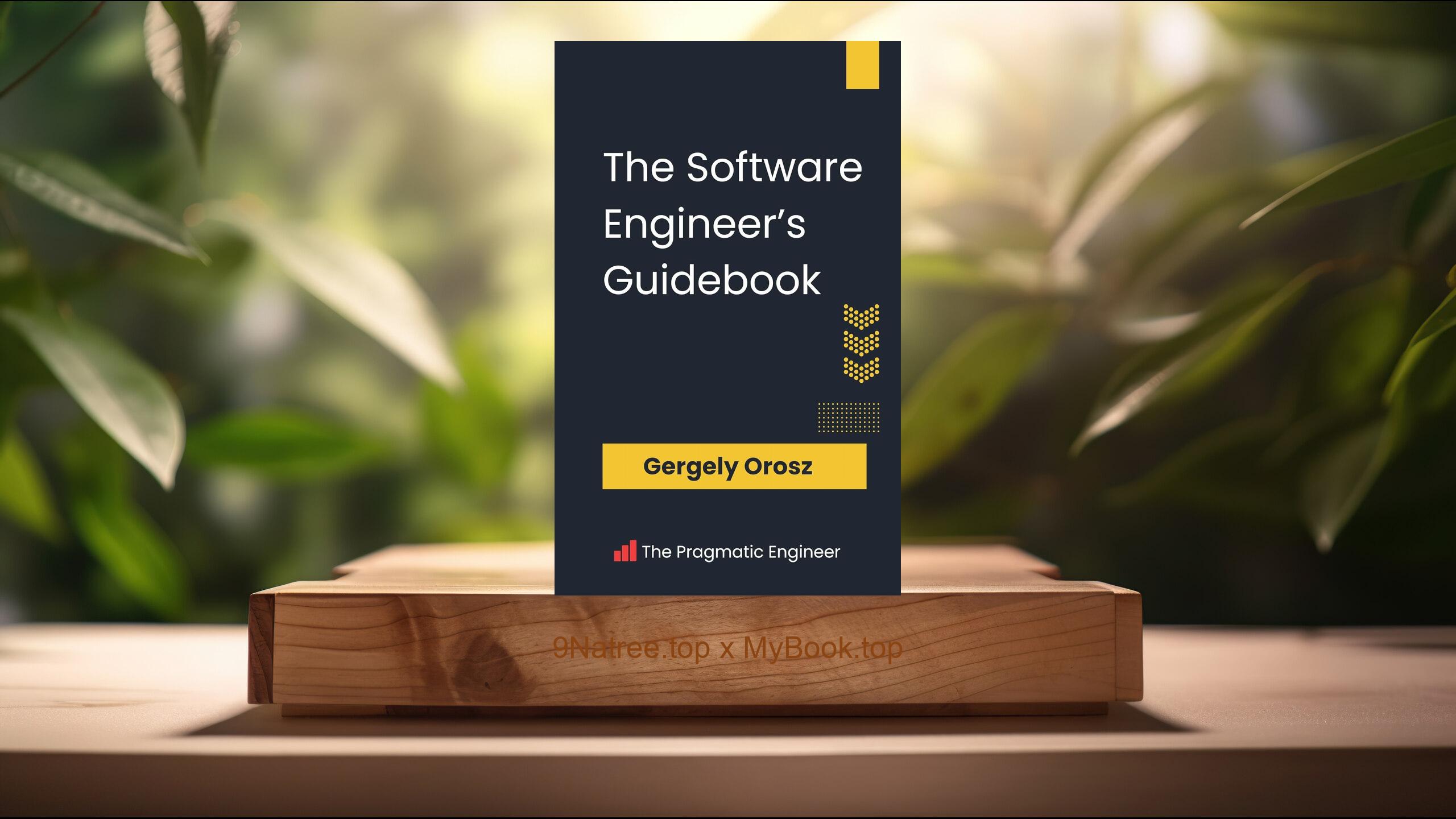 [Review] The Software Engineer's Guidebook (Gergely Orosz) Summarized