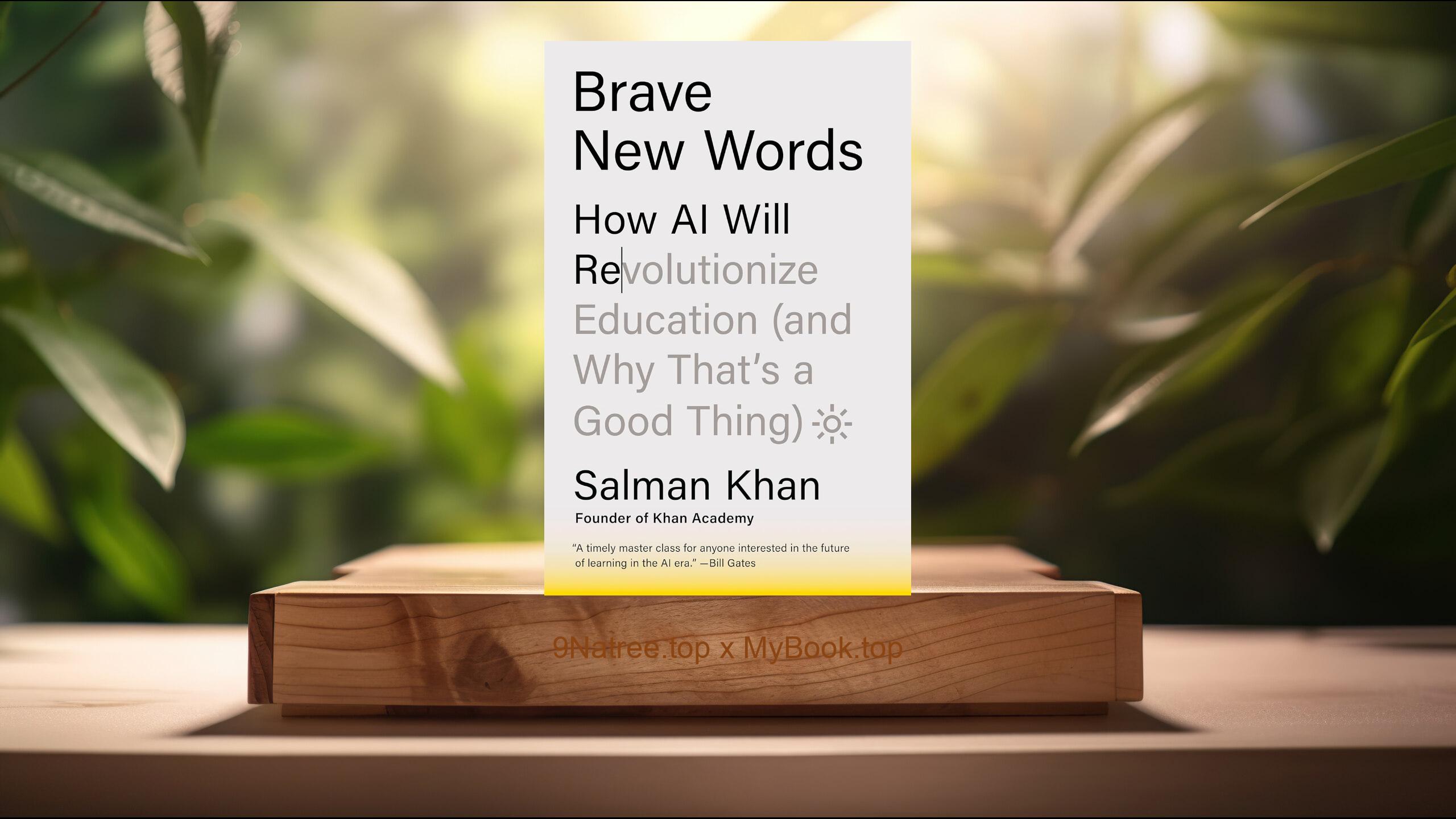 [Review] Brave New Words: How AI Will Revolutionize Education  (Salman Khan) Summarized