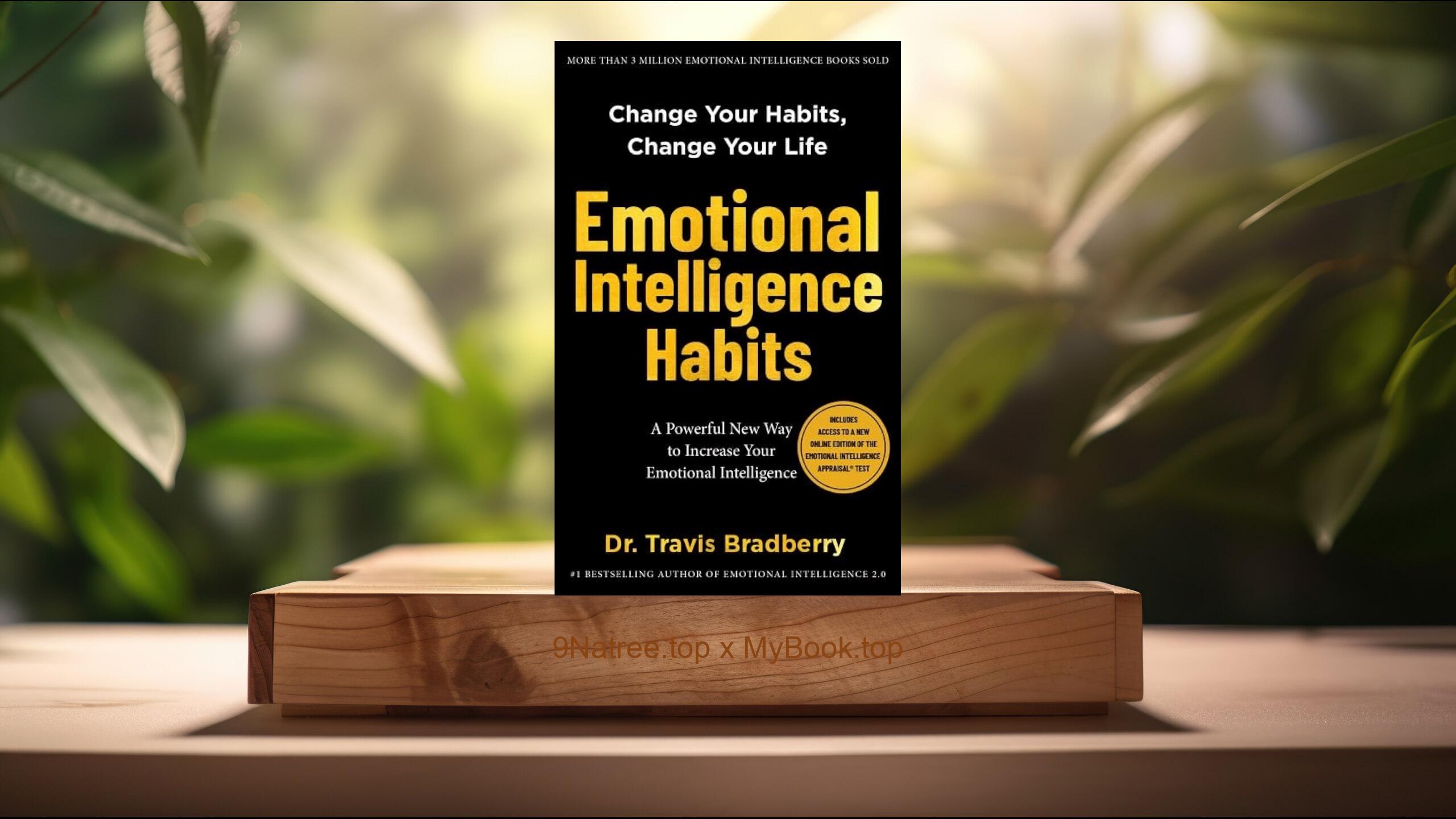 [Review] Emotional Intelligence Habits (Travis Bradberry) Summarized