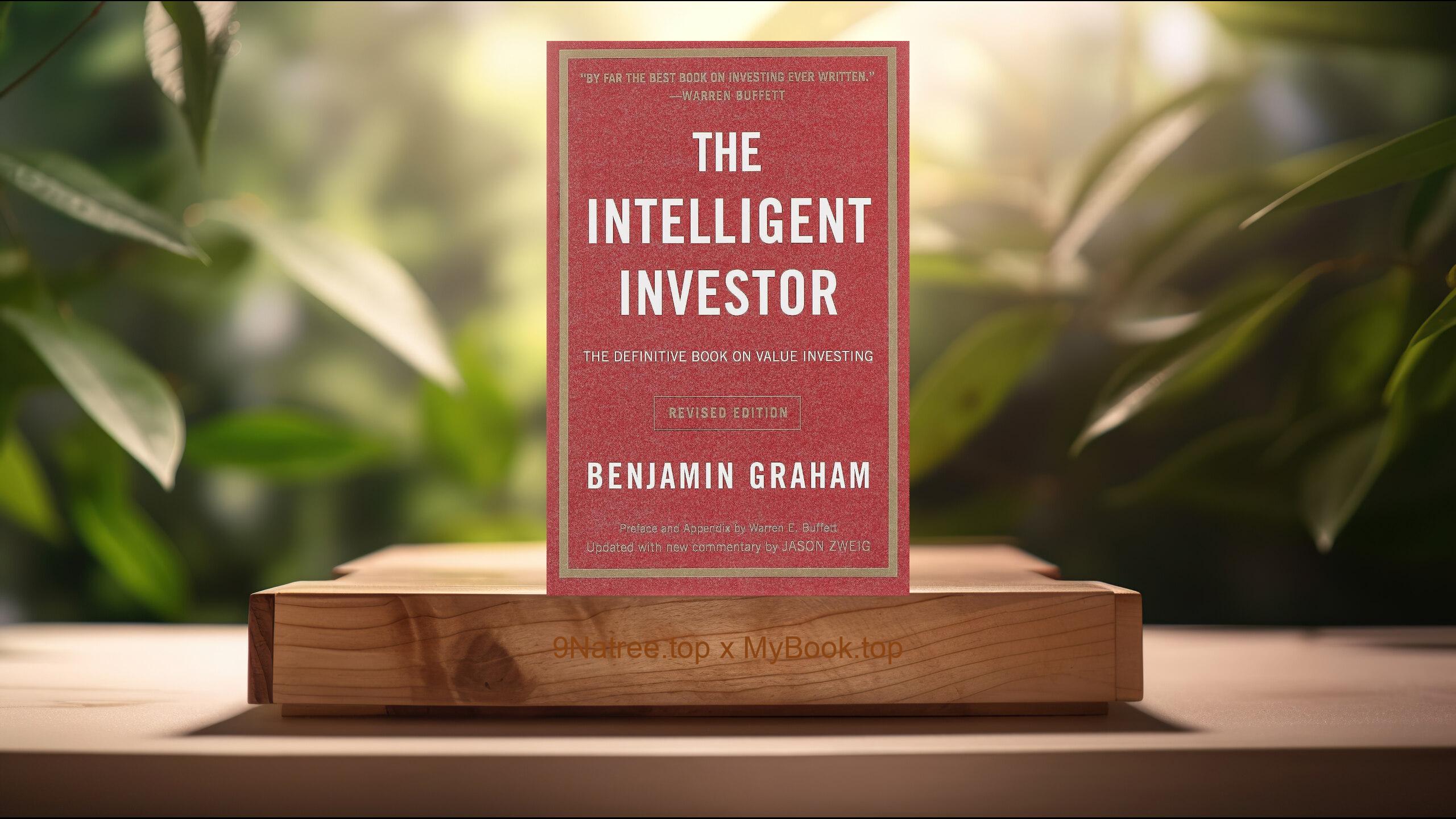 [Review] The Intelligent Investor Rev Ed. (Benjamin Graham) Summarized