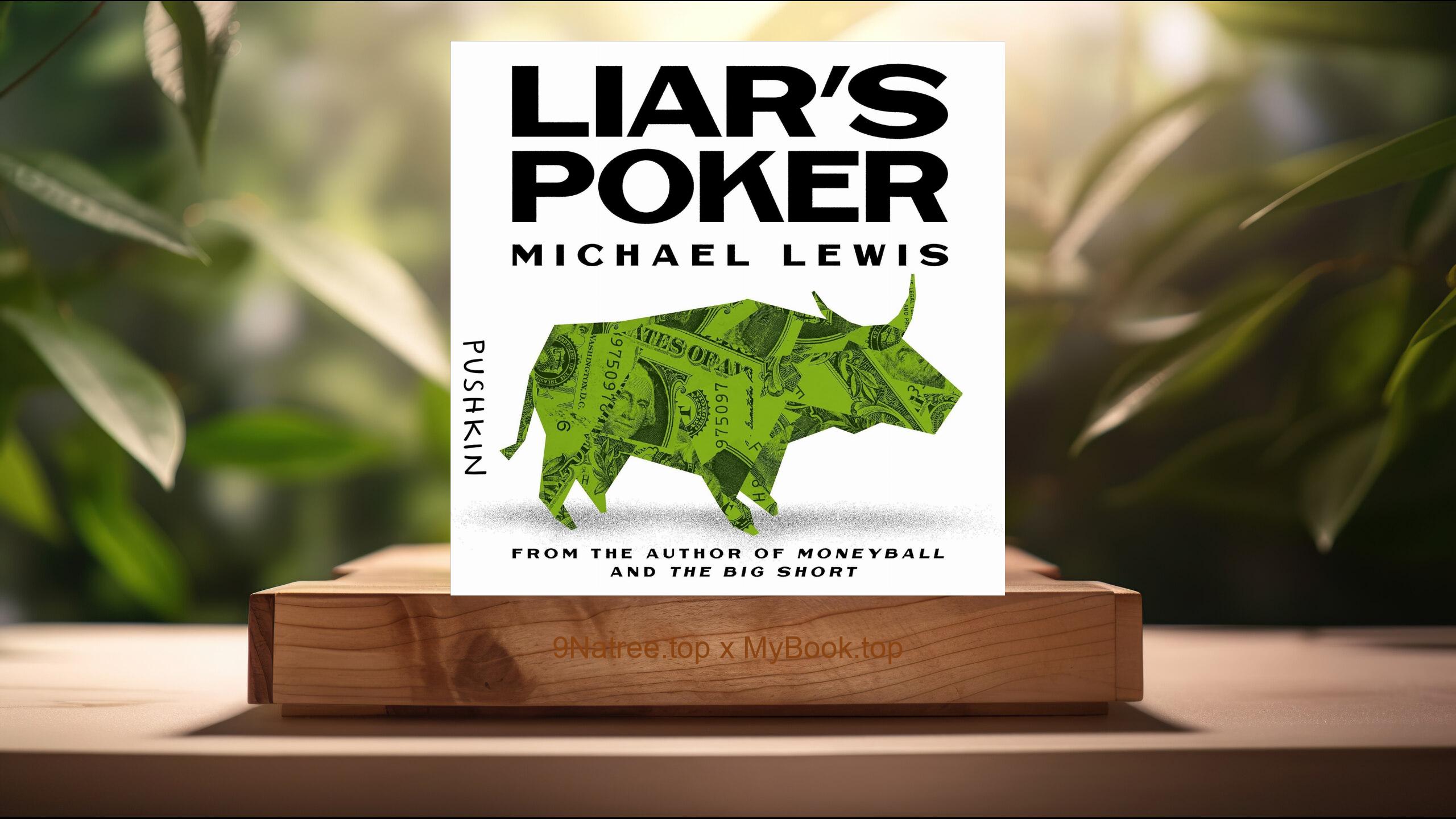 [Review] Liar's Poker: Rising Through the Wreckage on Wall Street (Michael Lewis) Summarized