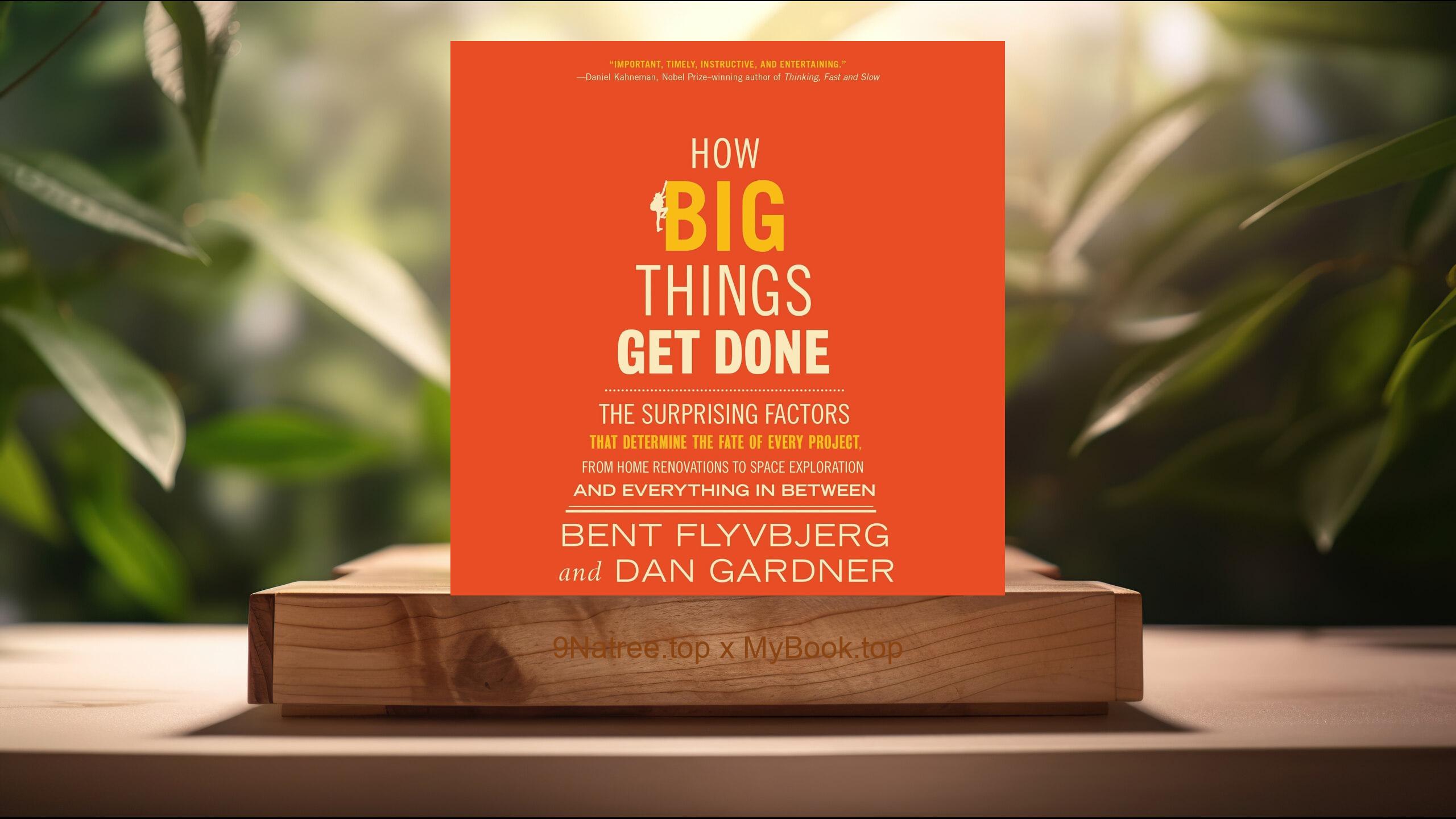 [Review] How Big Things Get Done (Bent Flyvbjerg) Summarized