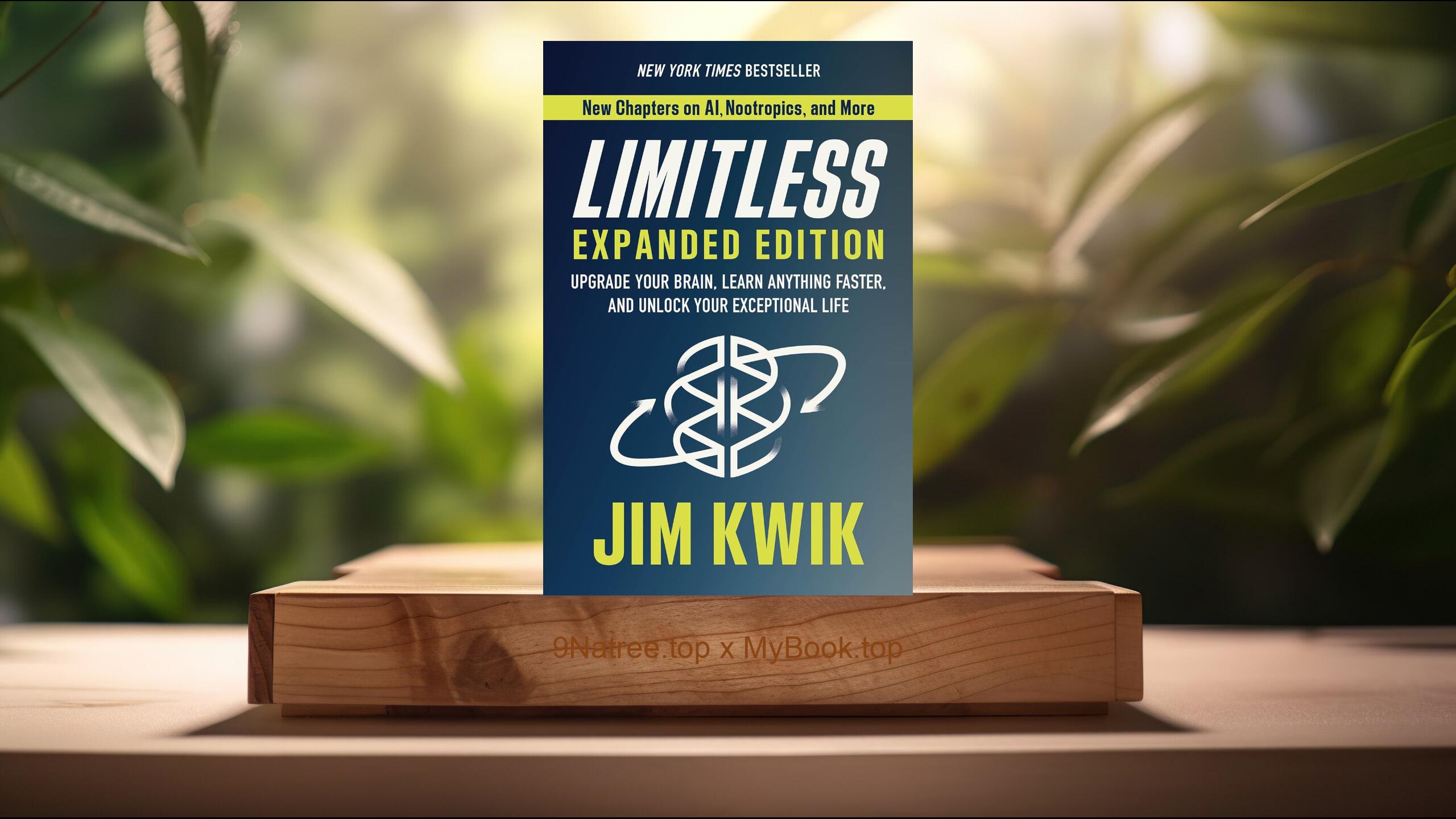 [Review] Limitless Expanded Edition (Jim Kwik) Summarized