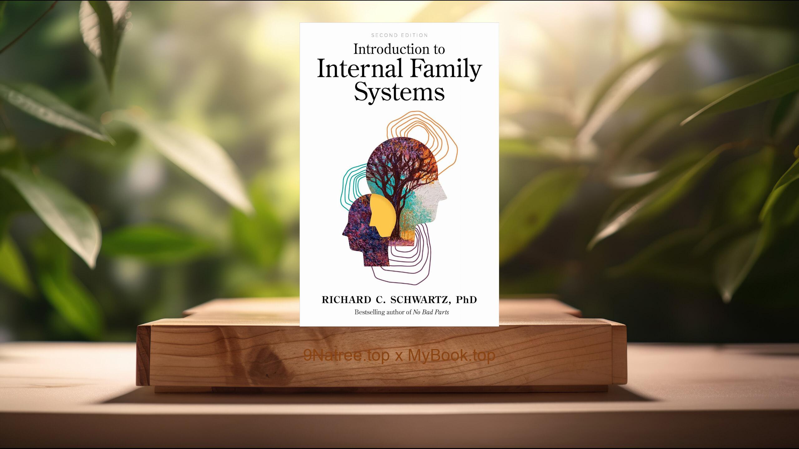 [Review] Introduction to Internal Family Systems (Richard C.  Schwartz) Summarized