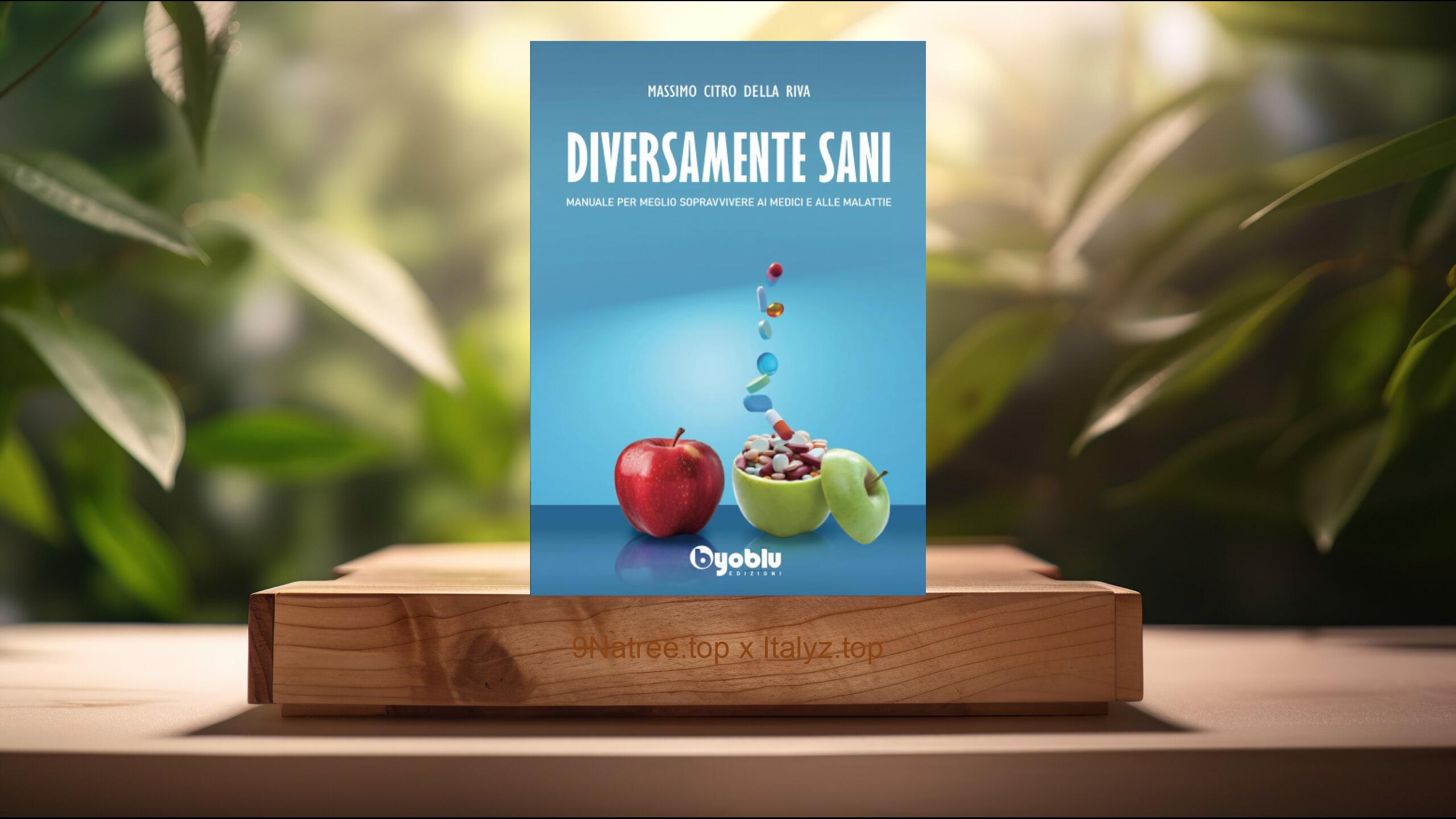 [Recensione] Diversamente sani (Massimo Citro Della Riva) Riassunto.