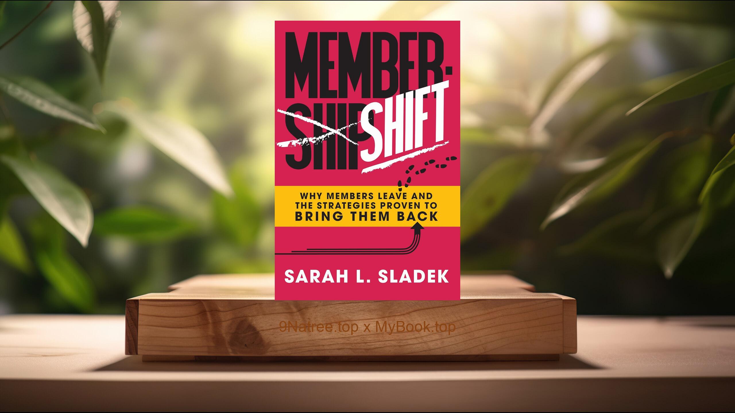 [Review] MemberShift (Sarah Sladek) Summarized