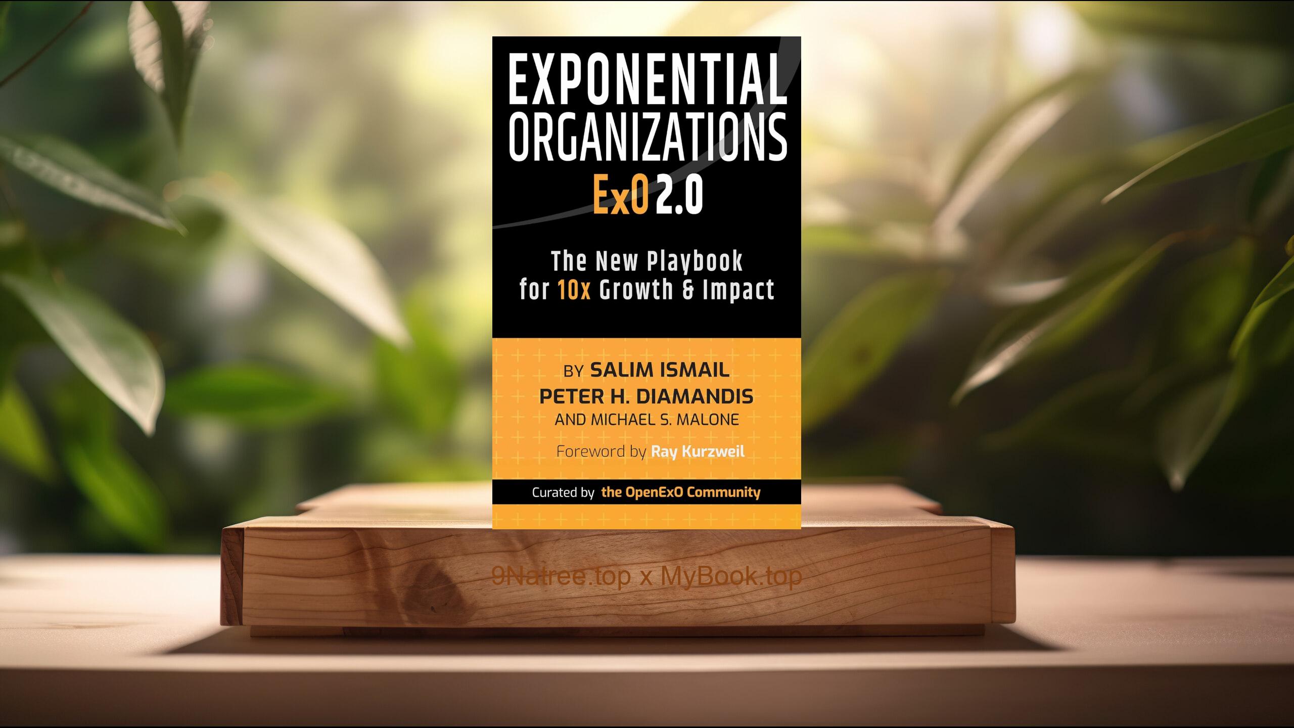 [Review] Exponential Organizations 2.0 (Salim Ismail) Summarized