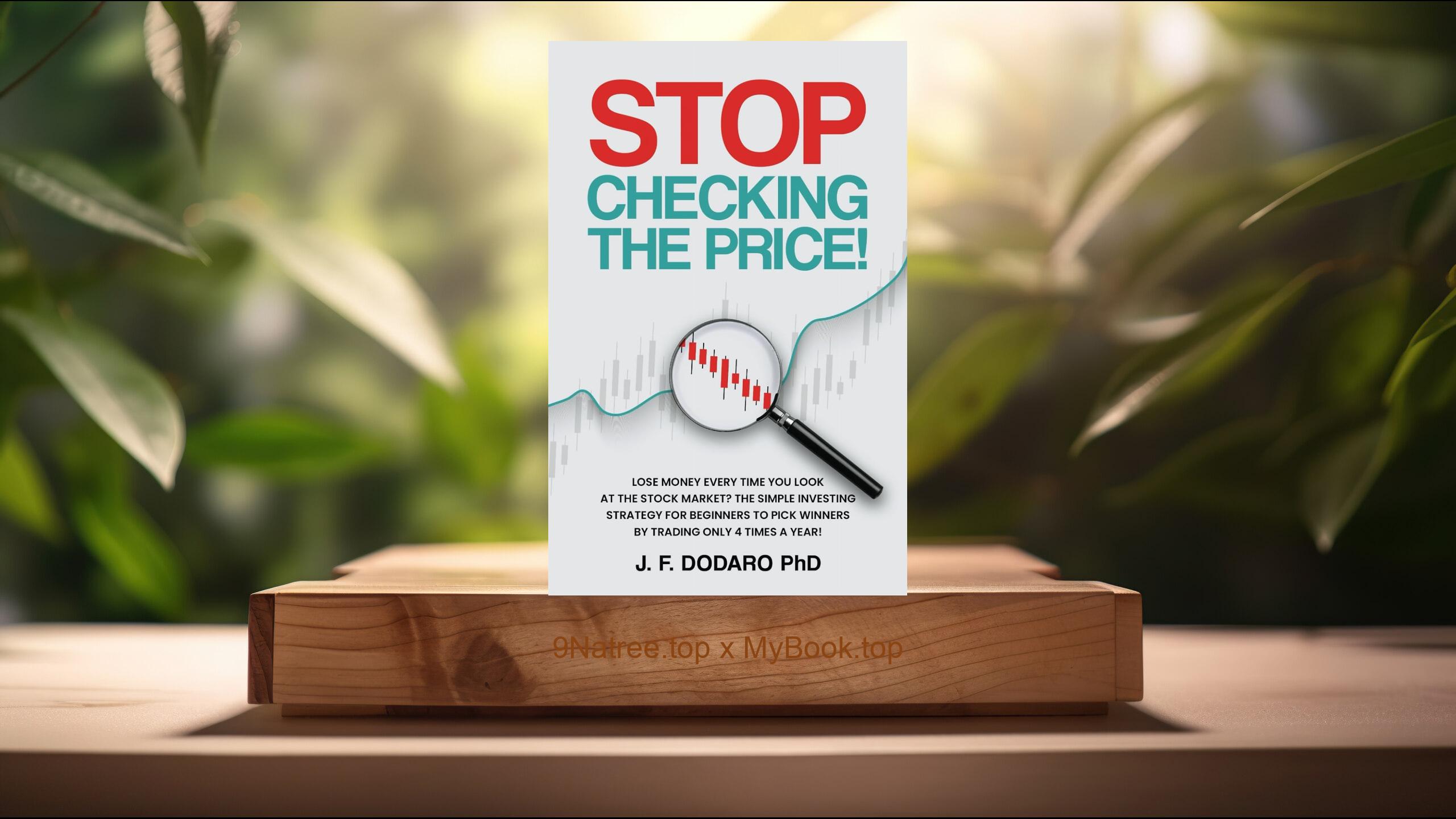 [Review] Stop Checking The Price (J. F. Dodaro) Summarized