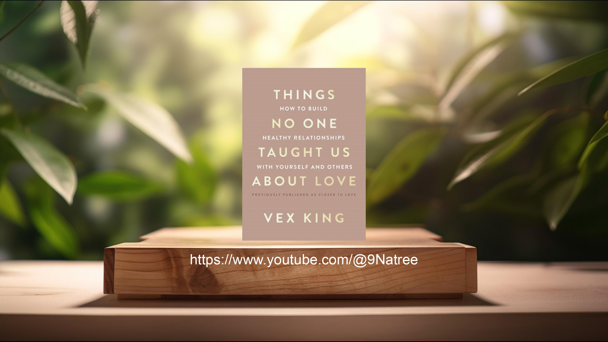 [รีวิว] Things No One Taught Us About Love (Vex King) สรุปหนังสือ