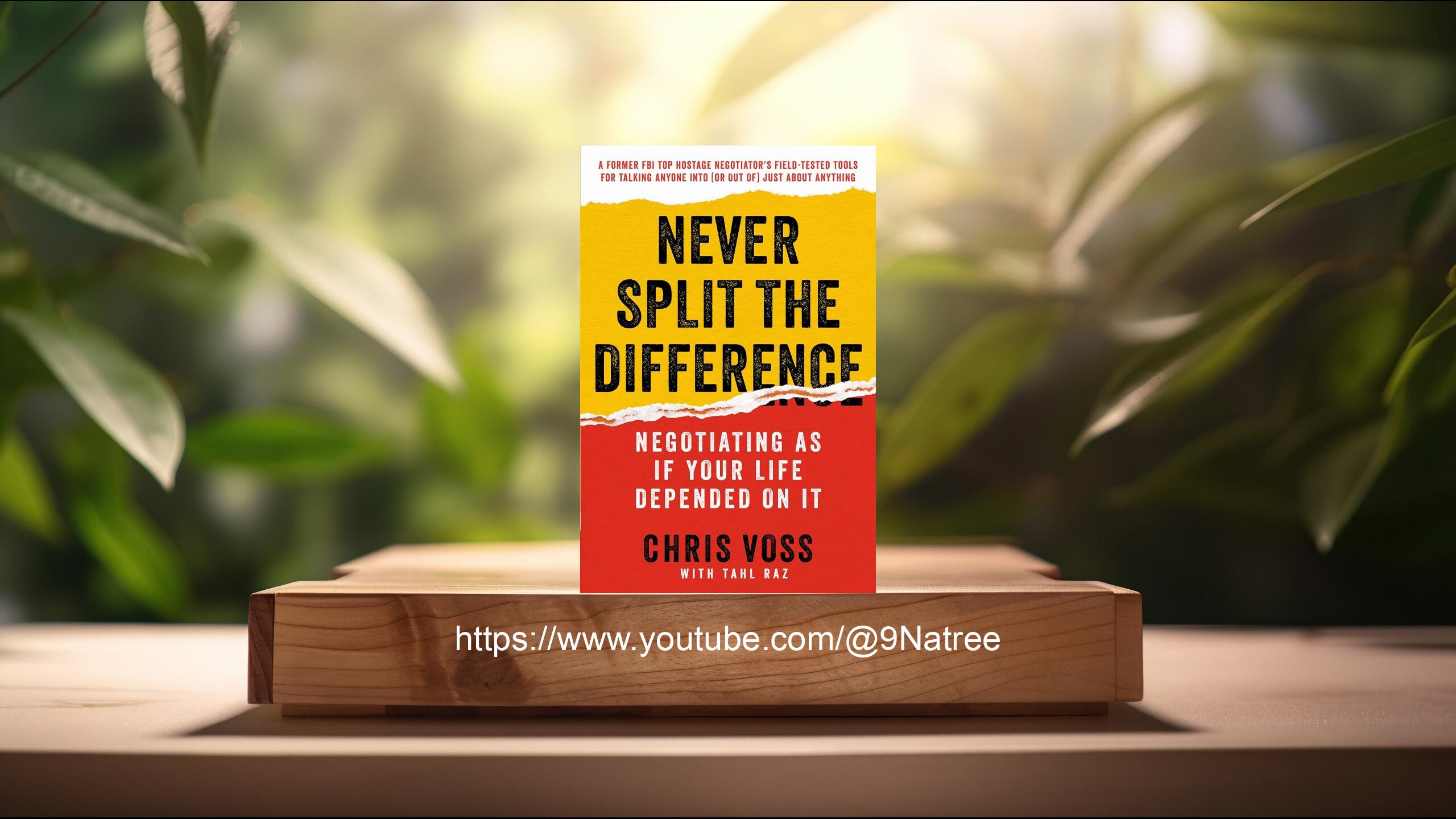 [รีวิว] Never Split the Difference (Chris Voss, Tahl Raz) สรุปหนังสือ