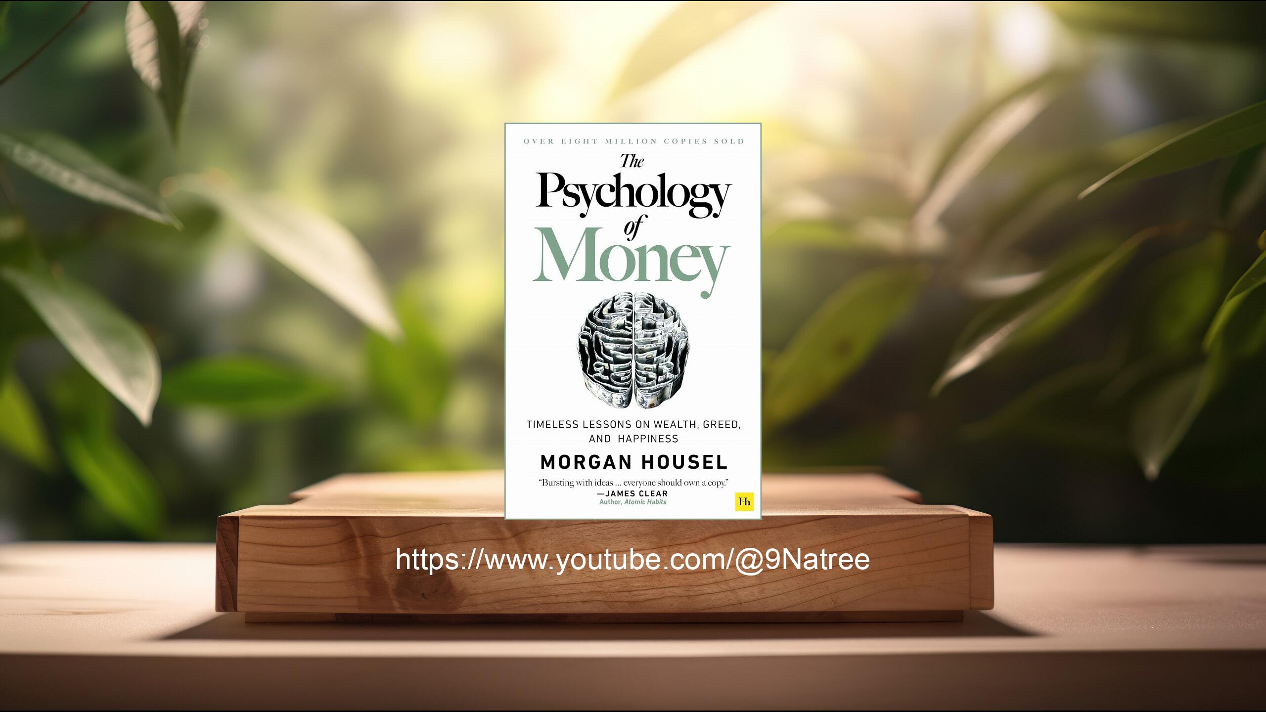 [รีวิว] Phychology of Money (Morgan Housel) สรุปหนังสือ