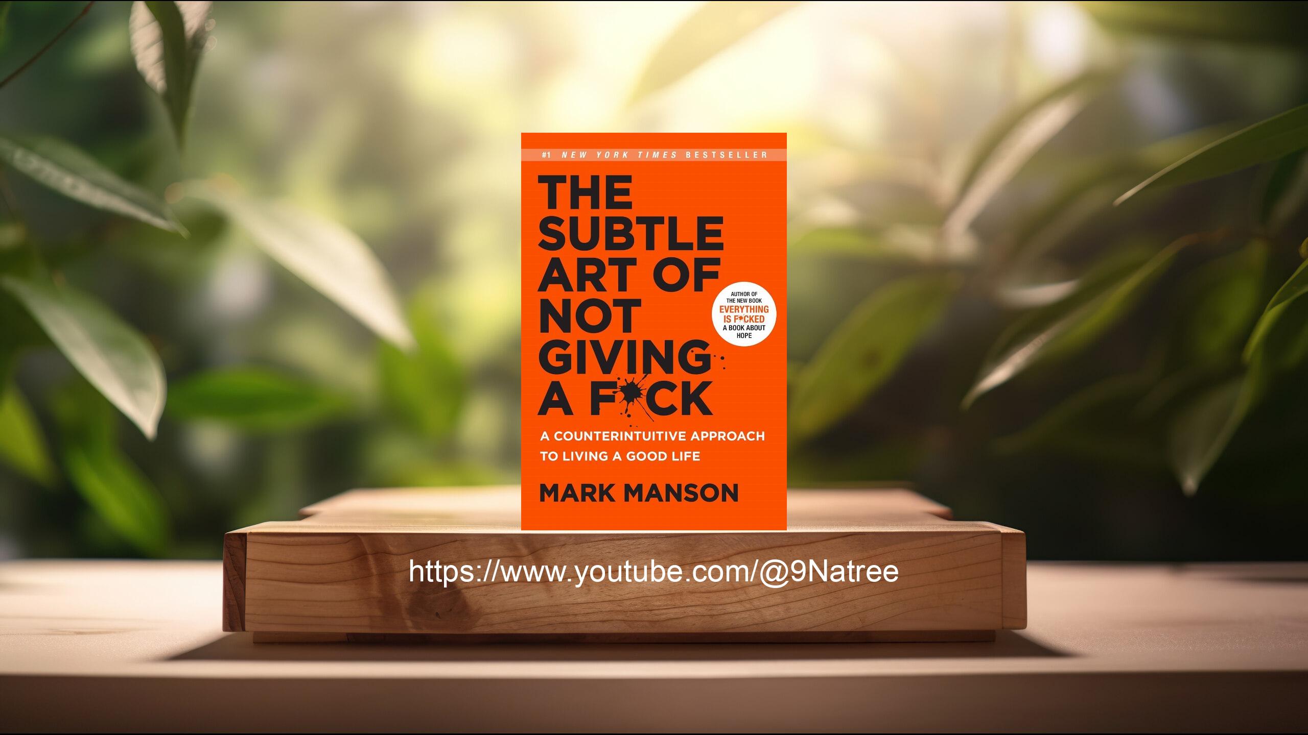 [รีวิว] The Subtle Art of  Not Givinga Fck (Mark Manson) สรุปหนังสือ