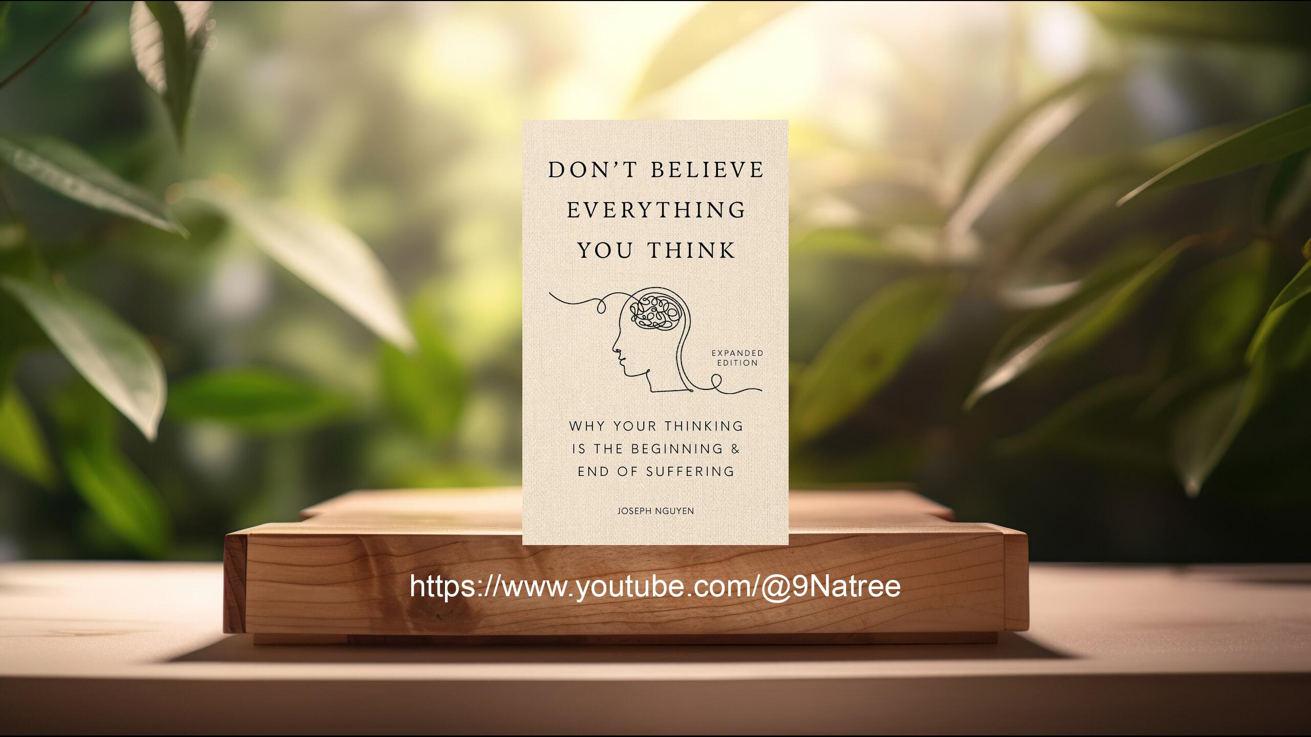 [รีวิว] Don't Believe Everything You Think (Joseph Nguyen) สรุปหนังสือ