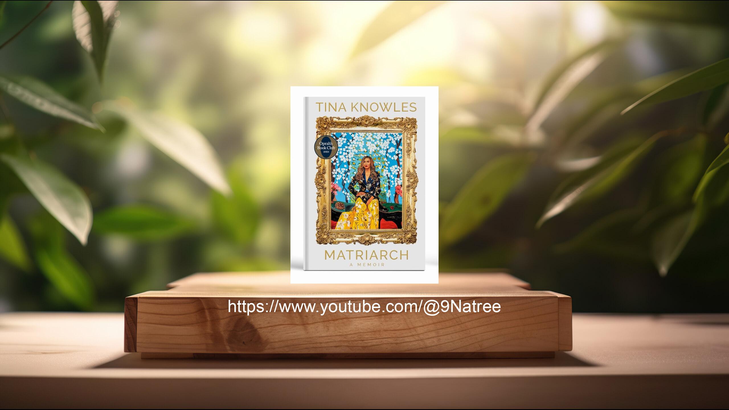 [รีวิว] Matriarch (Tina Knowles) สรุปหนังสือ