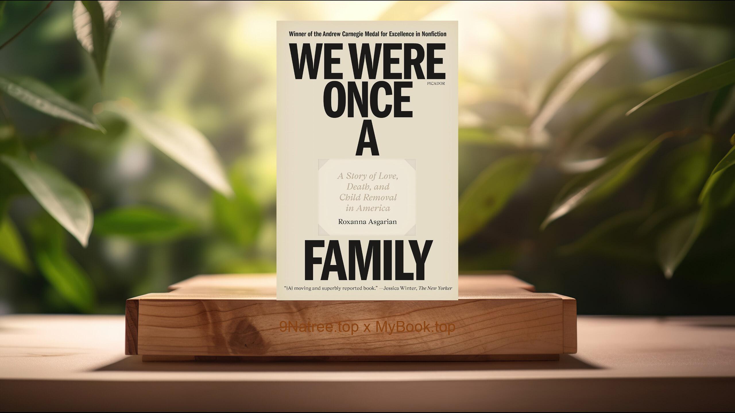 [Review] We Were Once a Family (Roxanna Asgarian) Summarized