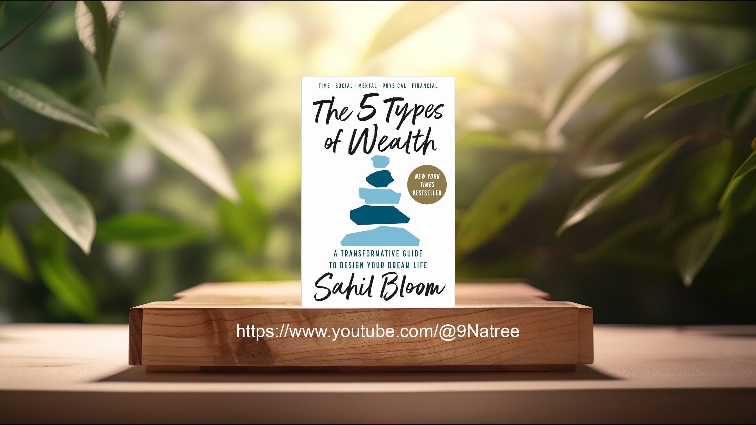 [รีวิว] The 5 Types of  Wealth (Sahil Bloom) สรุปหนังสือ