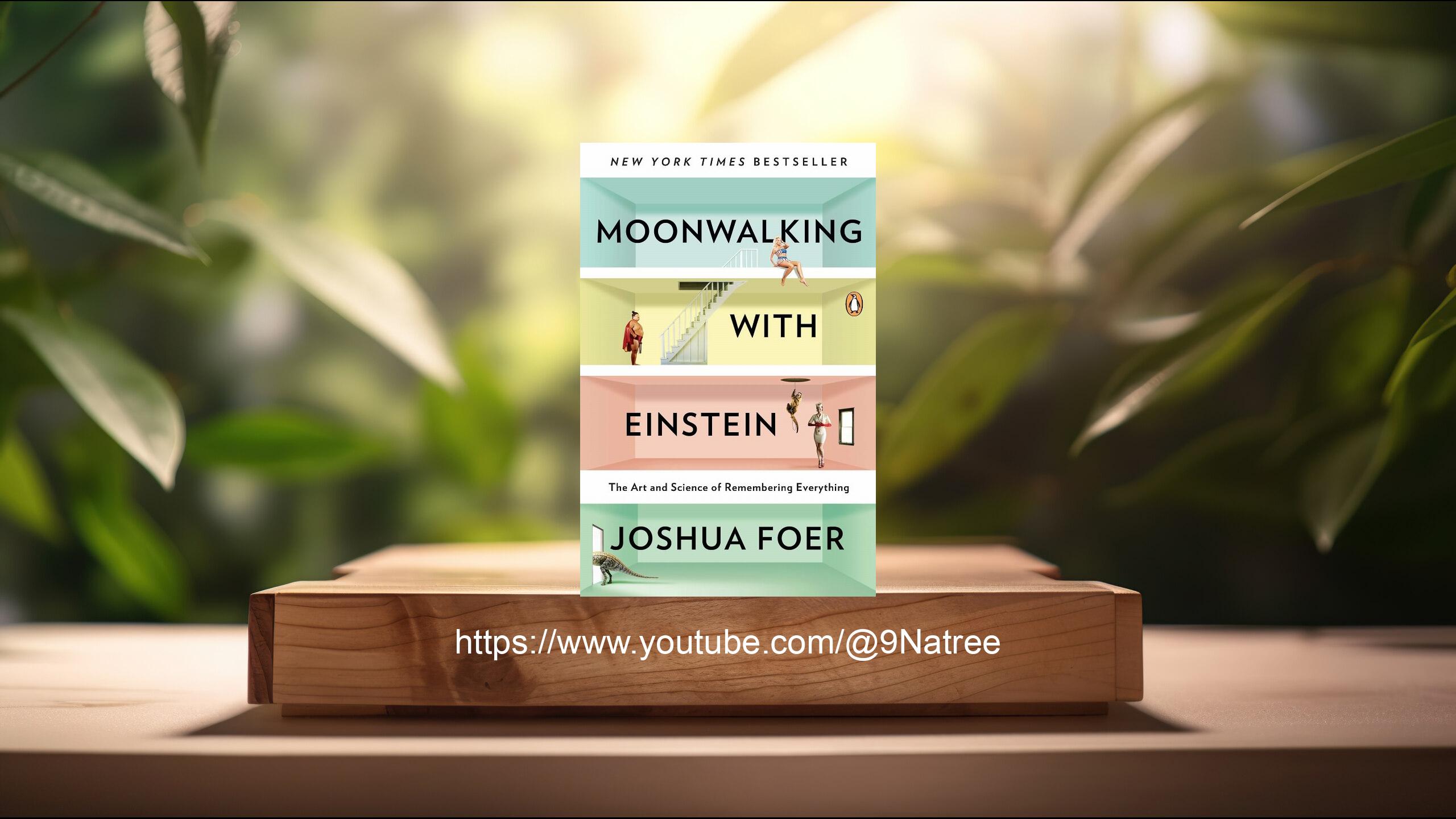 [รีวิว] Moonwalking with Einstein (Joshua Foer) สรุปหนังสือ