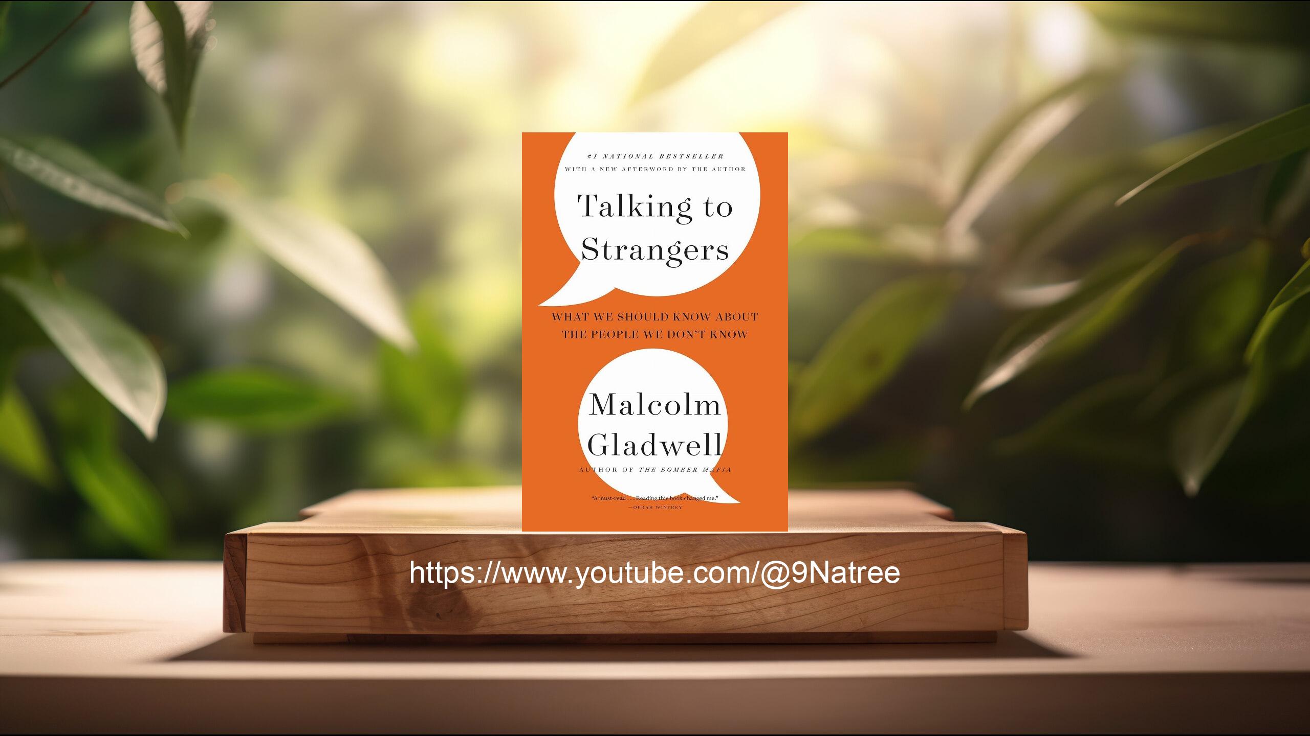 [รีวิว] Talking to Strangers (Malcolm Gladwell) สรุปหนังสือ
