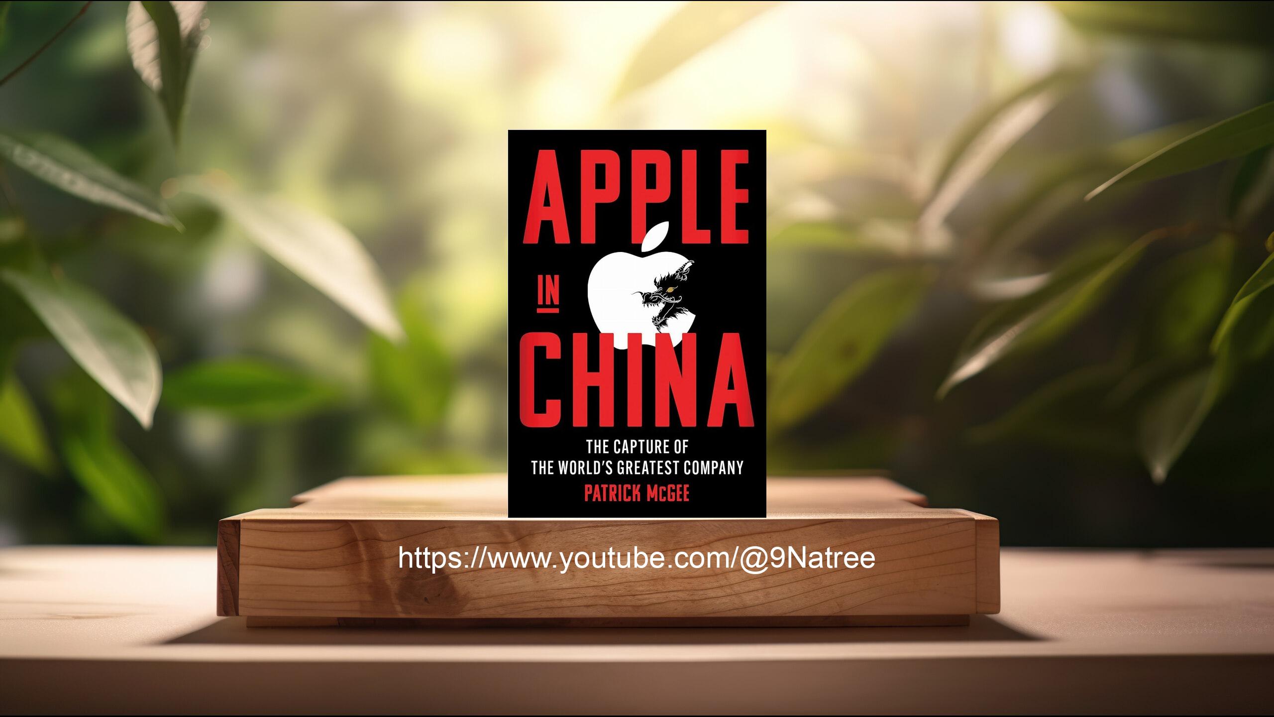 [รีวิว] Apple in China (Patrick McGee) สรุปหนังสือ