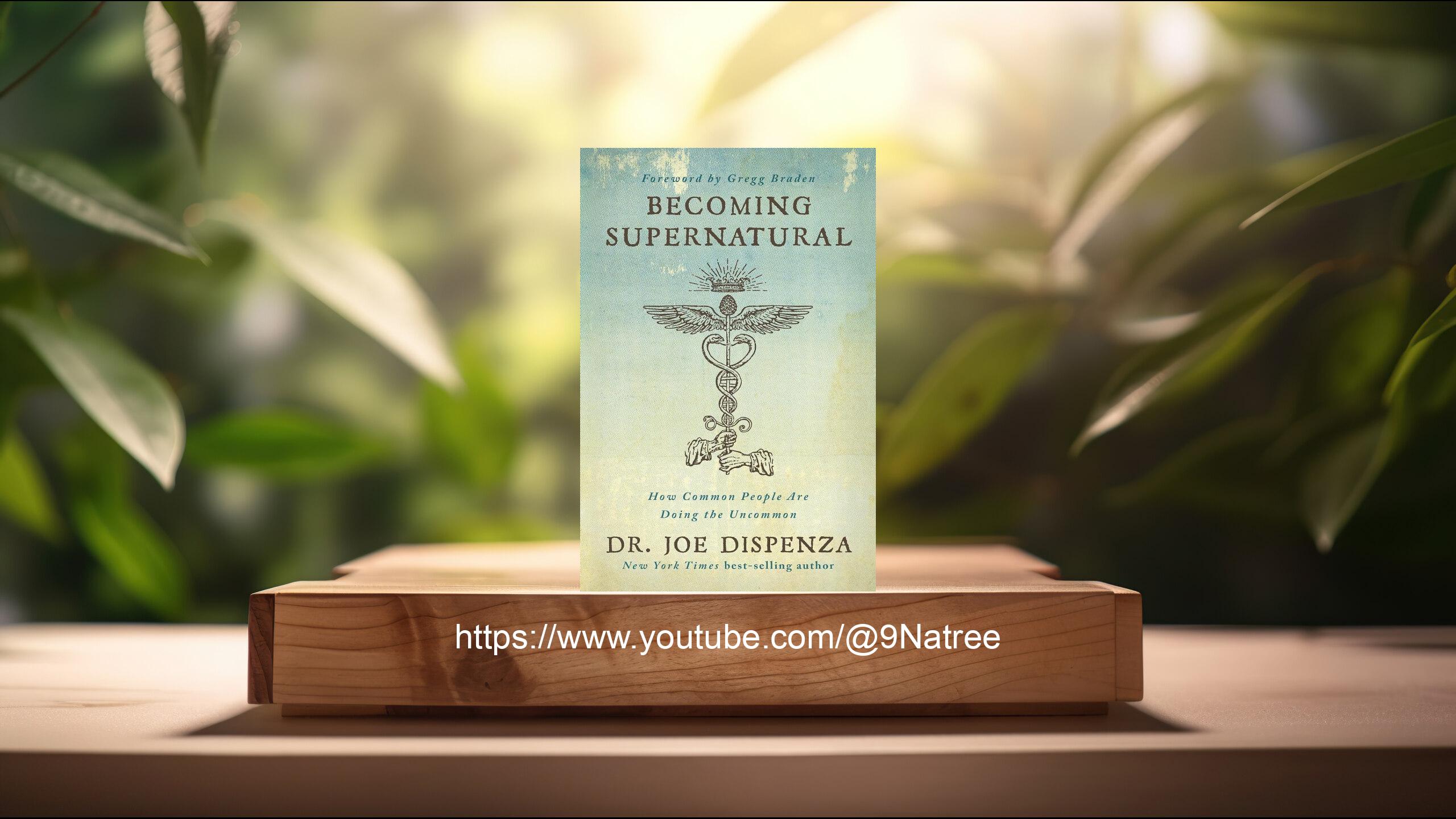 [รีวิว] Becoming Supernatural (Joe Dispenza) สรุปหนังสือ