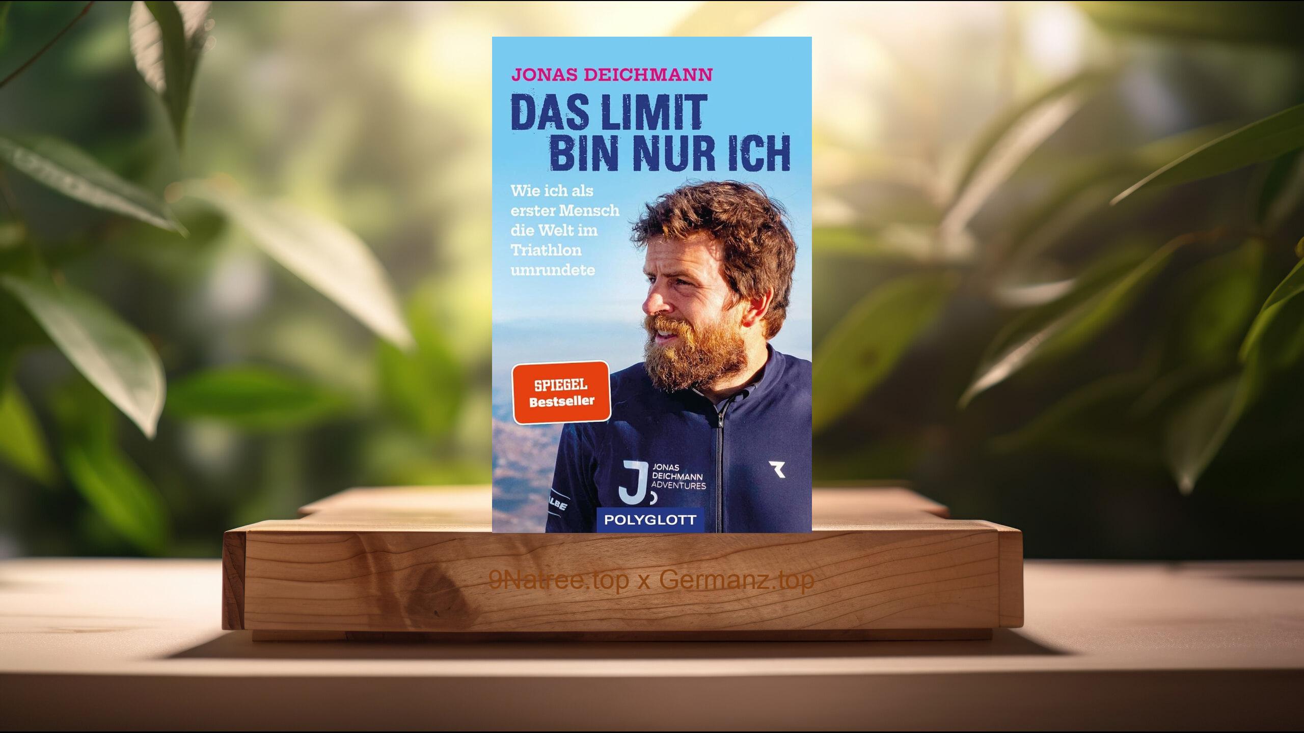 [Rezensiert] Das Limit bin nur ich (Jonas Deichmann) Zusammengefasst.
