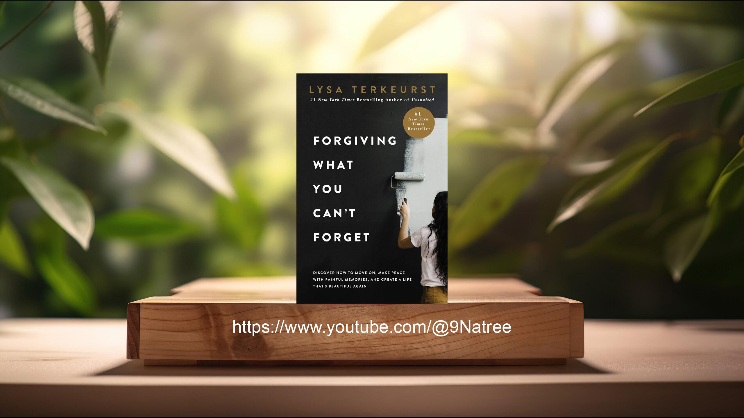 [รีวิว] Forgiving What You Can't Forget (Lysa TerKeurst) สรุปหนังสือ